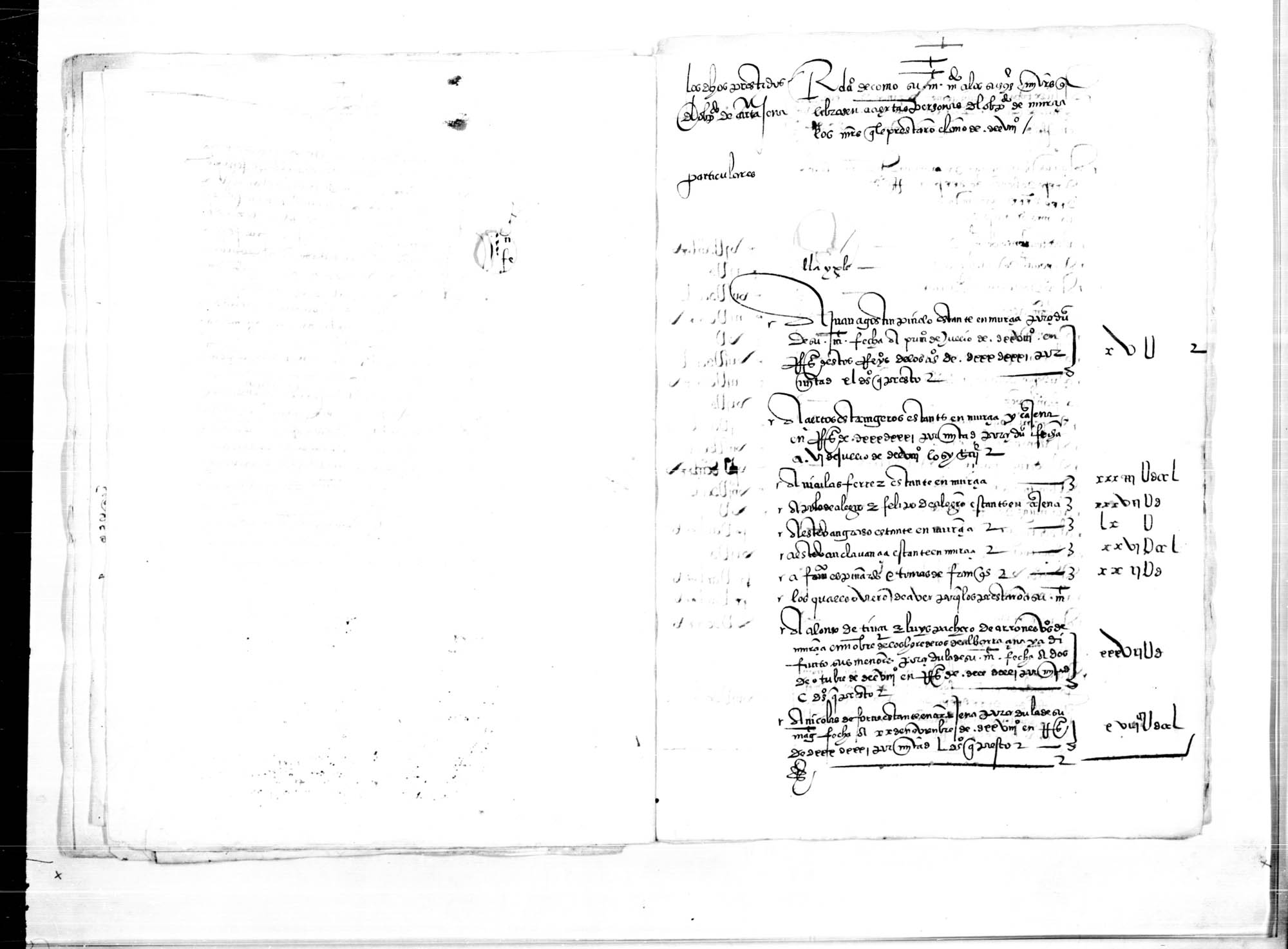 Relación de las personas particulares  de Murcia, Cartagena y Liétor y cantidades que prestaron a la Corona en 1528, para que los contadores mayores se las devolvieran.