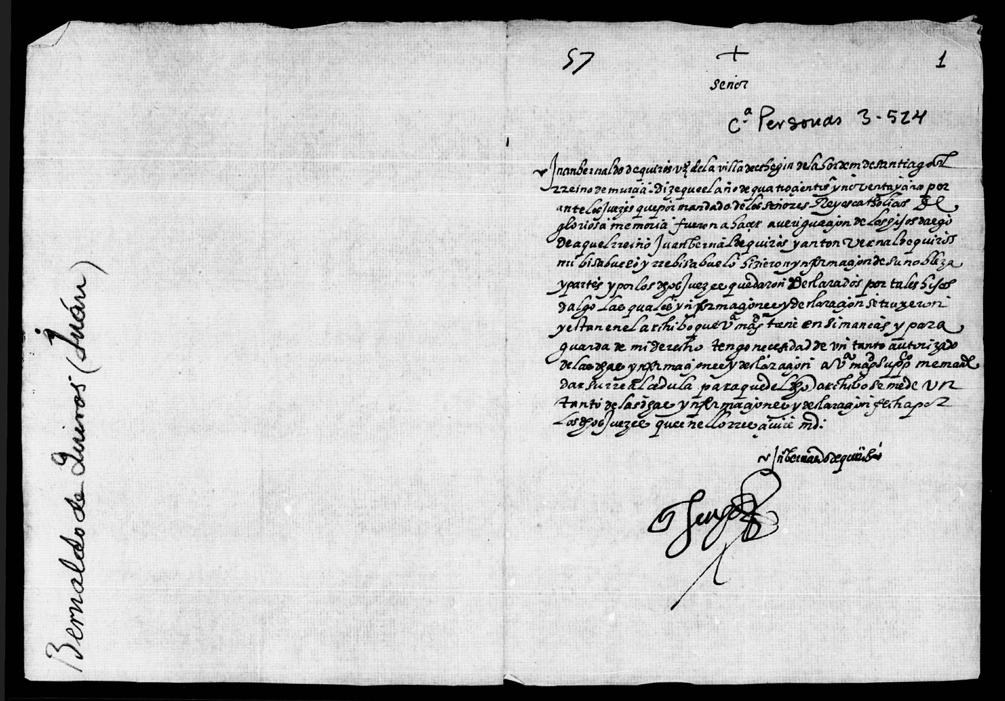 Memorial de Juan Bernaldo de Quirós, vecino de Cehegín, solicitando al rey una copia autorizada de las informaciones de hidalguía hechas en 1495 a petición de su bisabuelo y tatarabuelo y que están recogidas en el Archivo de Simancas.