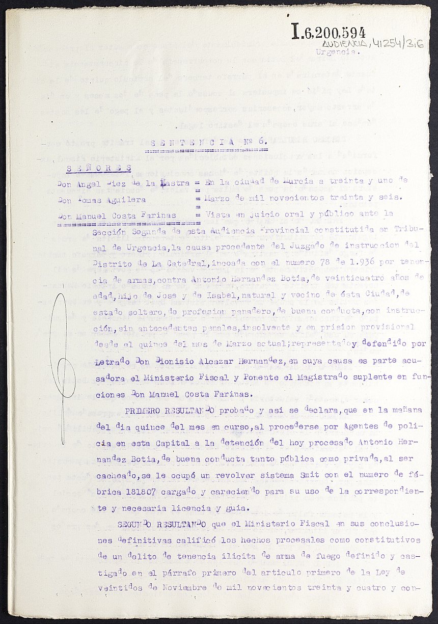 Sentencia nº 6/1936 de la Audiencia Provincial constituida en Tribunal de Urgencia contra Antonio Hernández Botia por tenencia ilícita de armas.