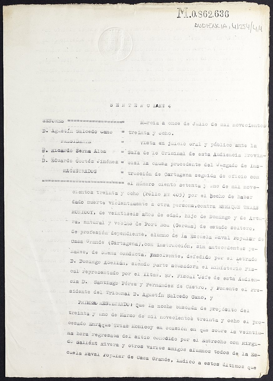 Sentencia nº 4/1938 de la Audiencia Provincial contra Enrique Trías Monicoy por haber dado muerte violentamente a otra persona.