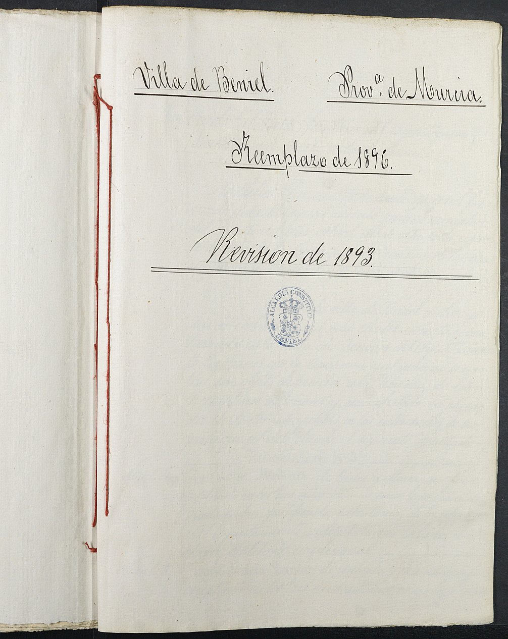 Copia certificada del expediente general de Quintas del Ayuntamiento de Beniel del reemplazo de 1893.