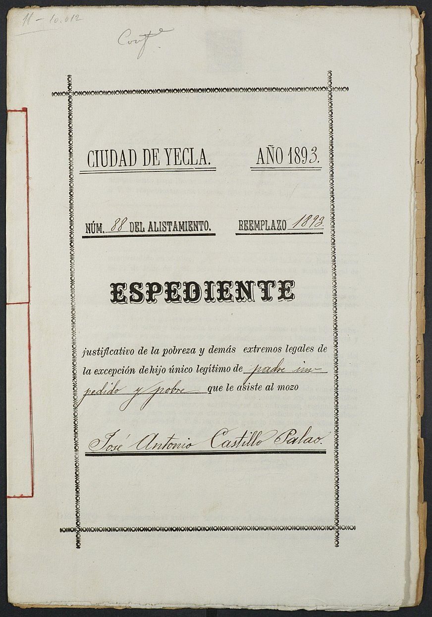 Expediente justificativo de la excepción del servicio militar de José Antonio Castillo Palao, mozo del reemplazo de 1893 de Yecla.
