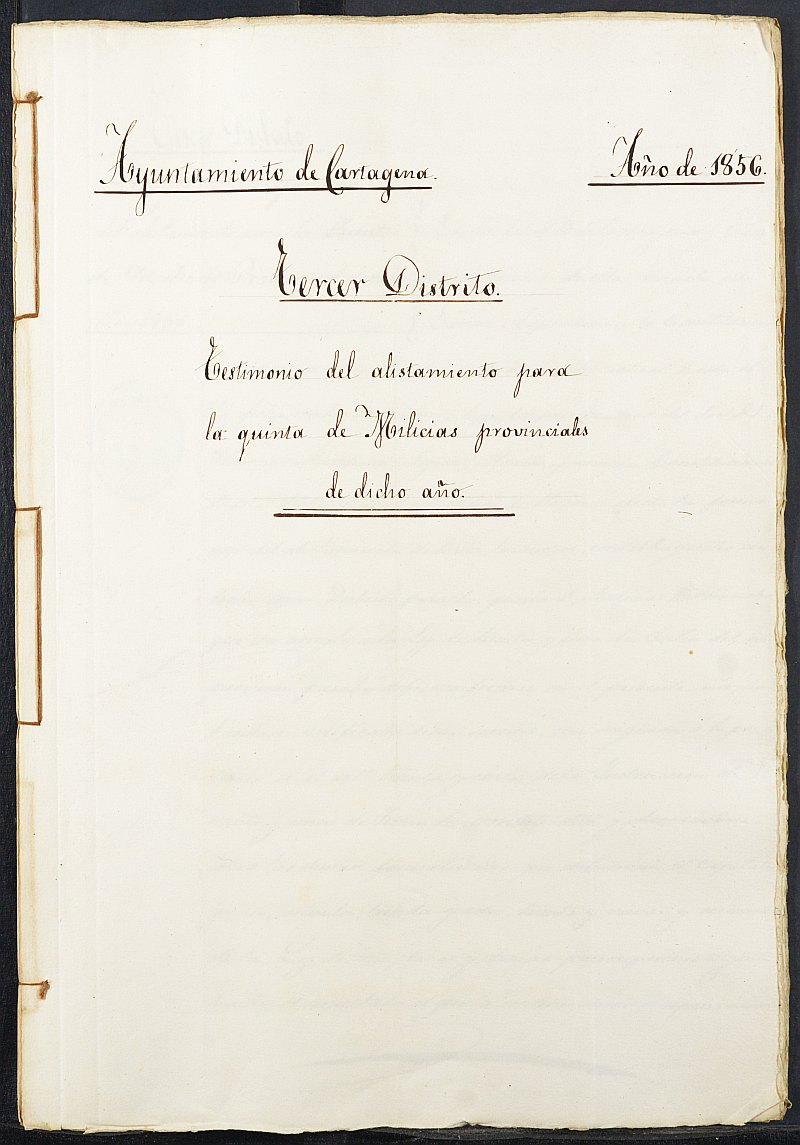 Copia certificada del acta del alistamiento de los mozos del Tercer Distrito para las Milicias Provinciales del Ayuntamiento de Cartagena del reemplazo de 1856.