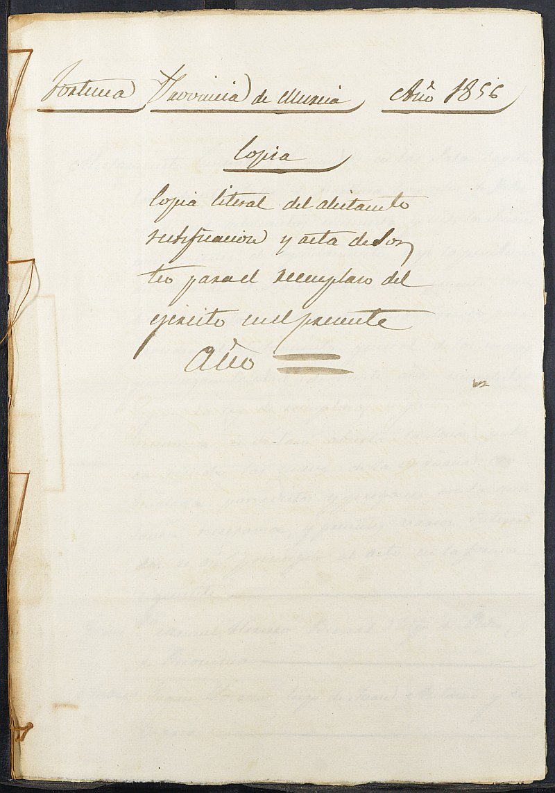 Copia certificada del acta del alistamiento, rectificación y sorteo de los mozos para el Ejército del Ayuntamiento de Fortuna del reemplazo de 1856.