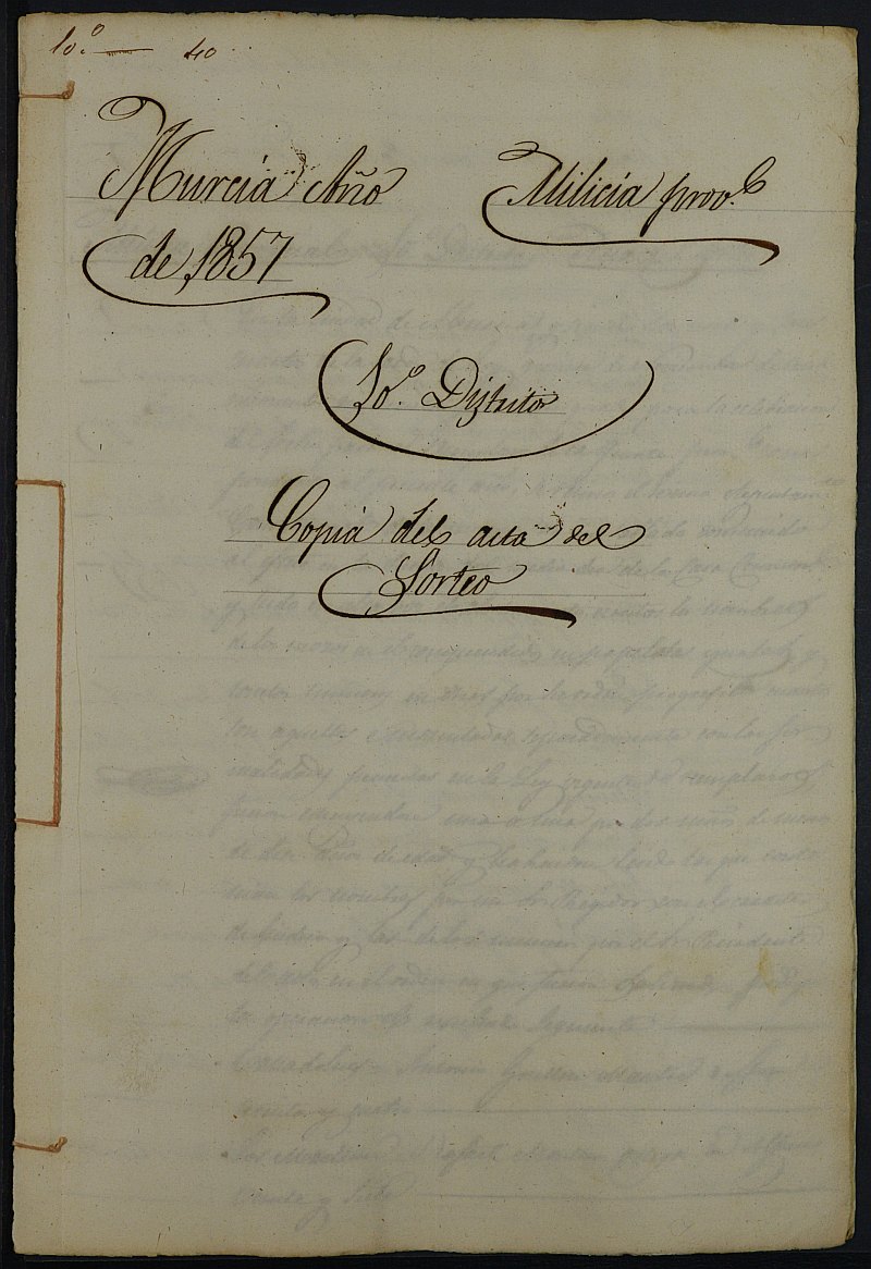 Copia certificada del acta del sorteo para las Milicias Provinciales del Décimo Distrito del Ayuntamiento de Murcia del reemplazo de 1857.