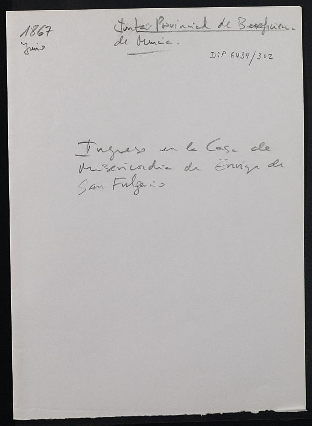 Expediente de solicitud de ingreso en la Casa Provincial de Misericordia y Huérfanos de Murcia de Enrique de San Fulgencio.