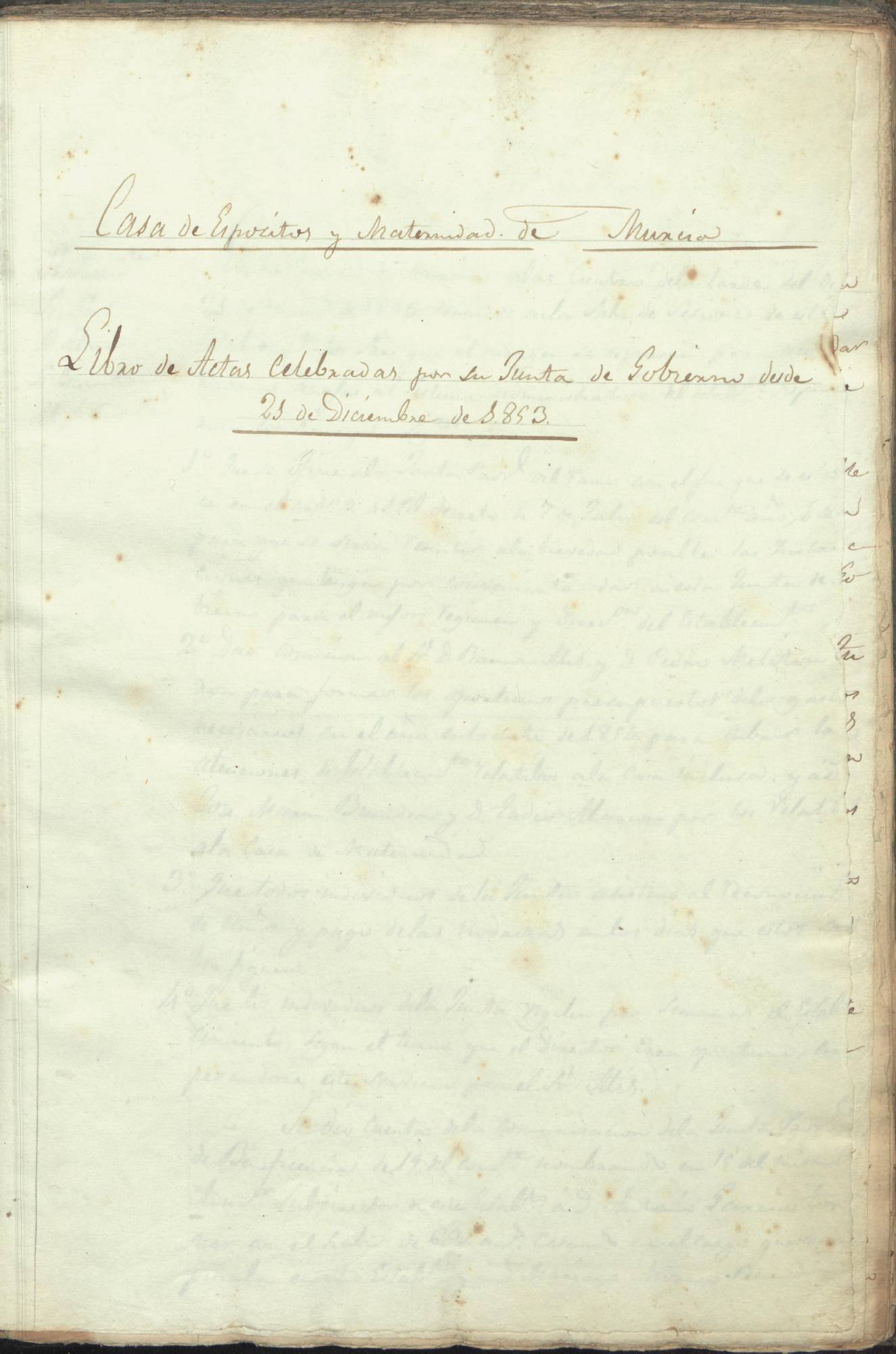 Registro de actas de sesiones de la Junta de Gobierno de la Casa Provincial de Expósitos y Maternidad de Murcia. Años 1853-1856