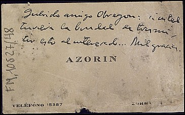Tarjeta de Azorín a un tal Obregón pidiéndole le haga llegar su agradecimiento a Dictinio por el envío del libro 