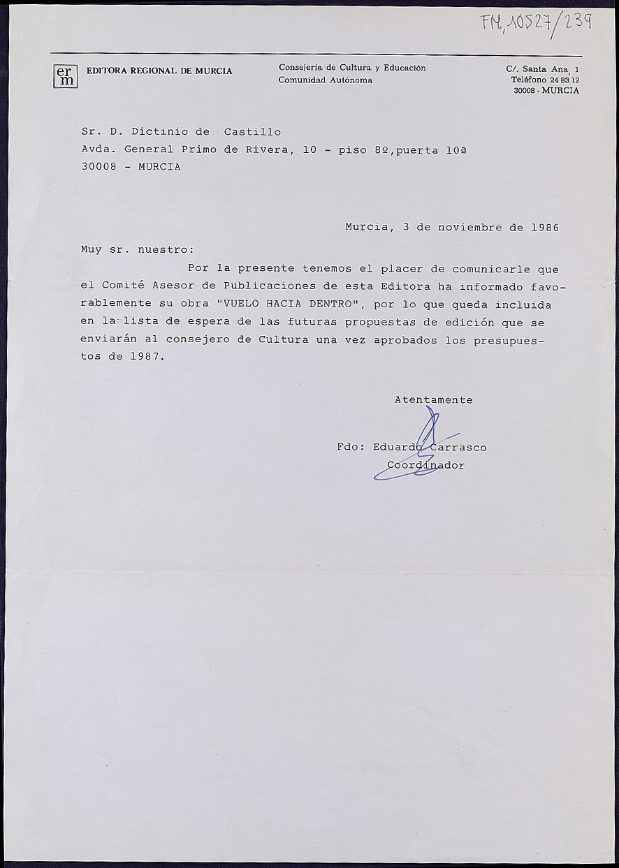 Carta de Eduardo Carrasco Guirao, coordinador de la Editora Regional de Murcia, confirmando el informe favorable a la publicación de 