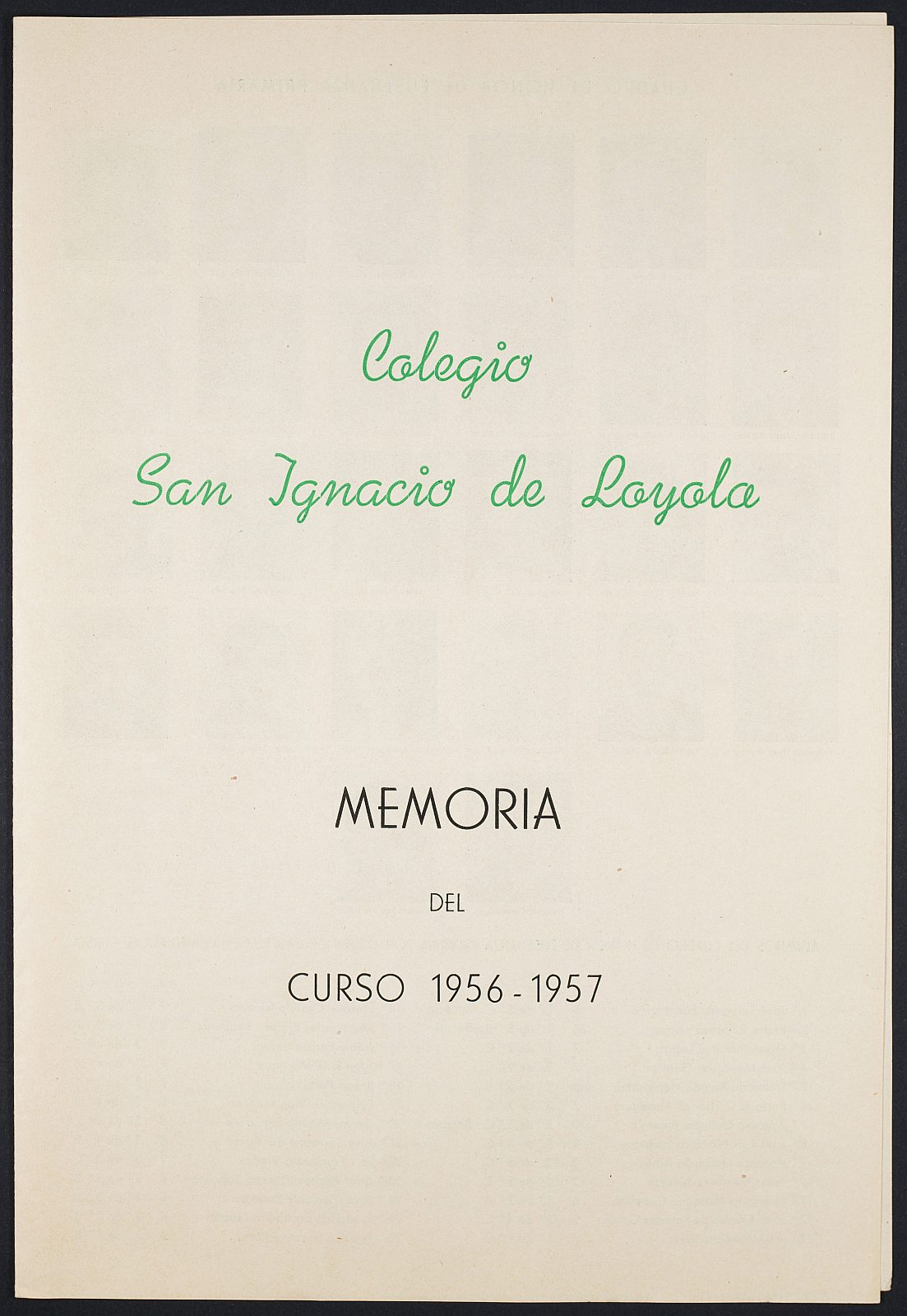 Memoria del Colegio San Ignacio de Loyola de Murcia, curso 1956-1957.