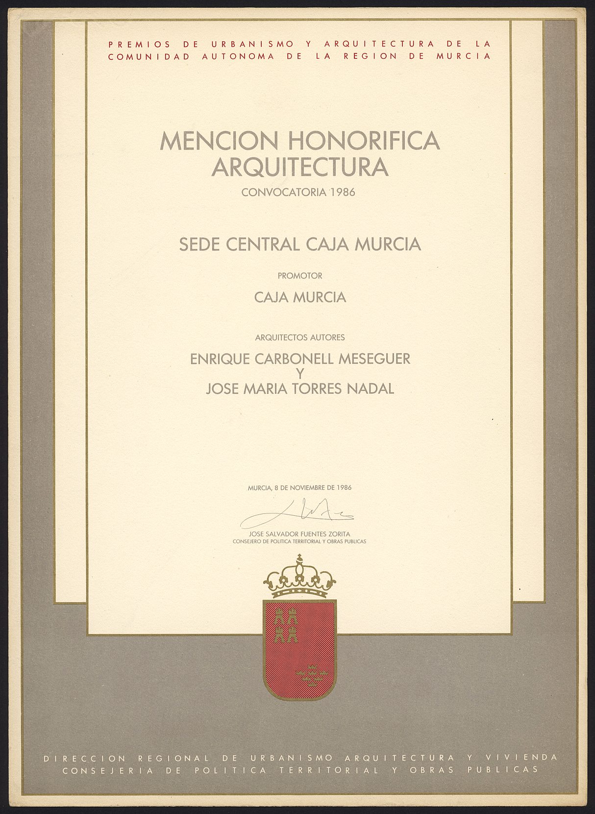 Diploma de Mención Honorífica de Arquitectura a Enrique Carbonell por la sede central de Caja Murcia, de los Premios de Urbanismo y Arquitectura de la Región de Murcia.