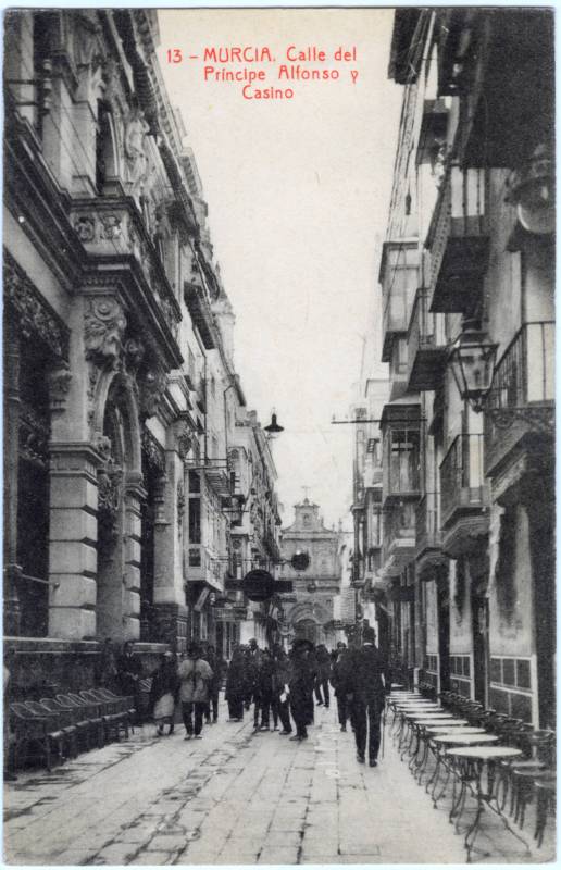 Murcia. Calle del Príncipe Alfonso y Casino.