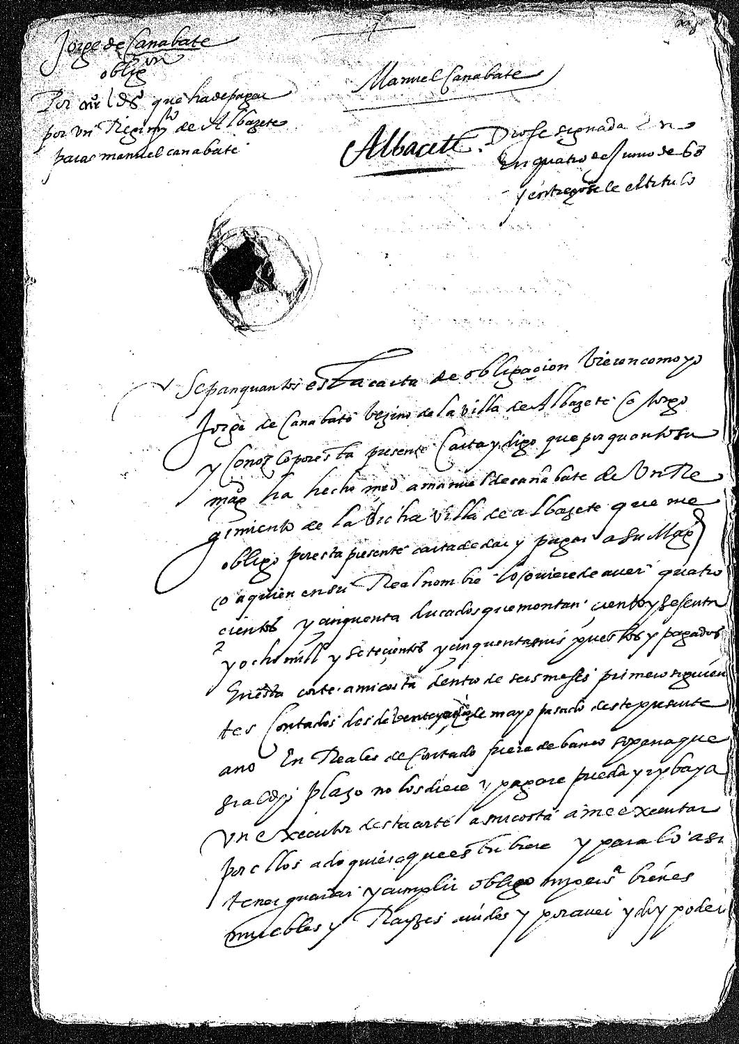 Carta de obligación de Jorge de Cañavate, en nombre de Manuel de Cañavate, ambos vecinos de Albacete, para pagar 450 ducados por el título de regidor de esta villa.