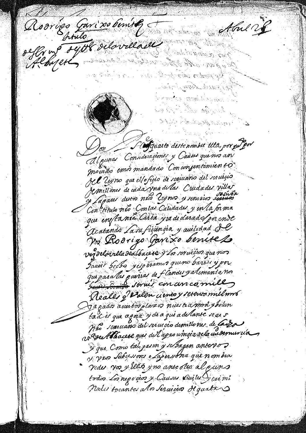 Carta real concediendo a Rodrigo Garijo Benítez, vecino de Albacete, el título de escribano del servicio de millones de esta villa por 5000 reales.