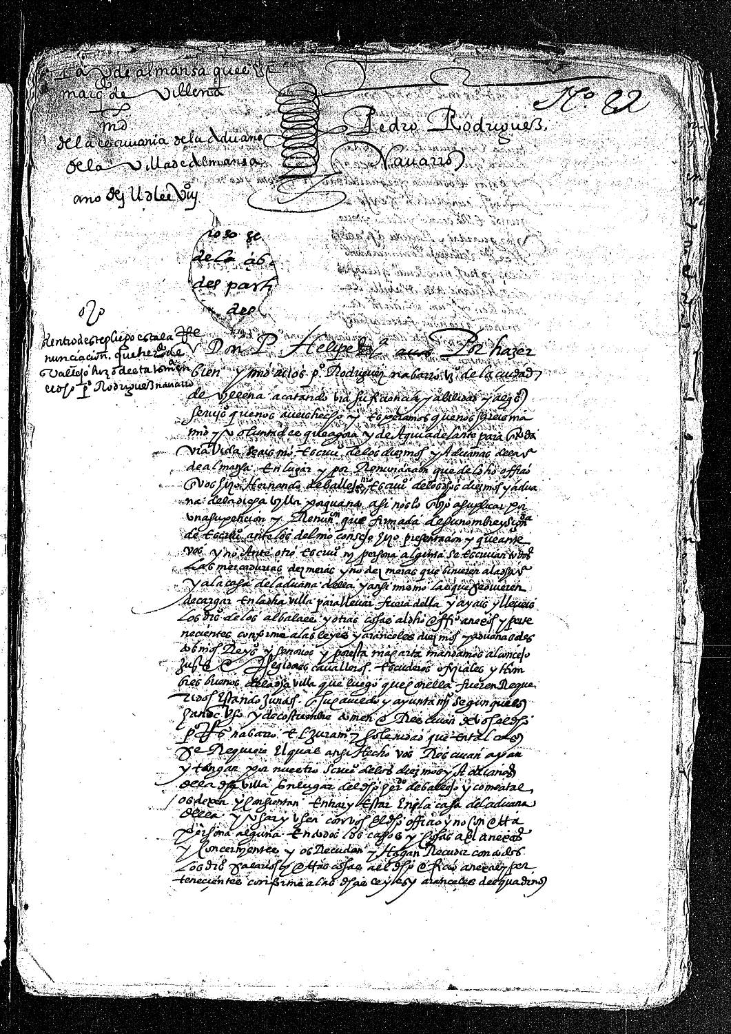Carta real concediendo a Pedro Rodríguez Navarro, vecino de Villena, el oficio de escribano de los diezmos y aduanas de la villa de Almansa, por renunciarlo en él Hernando Vallejo.