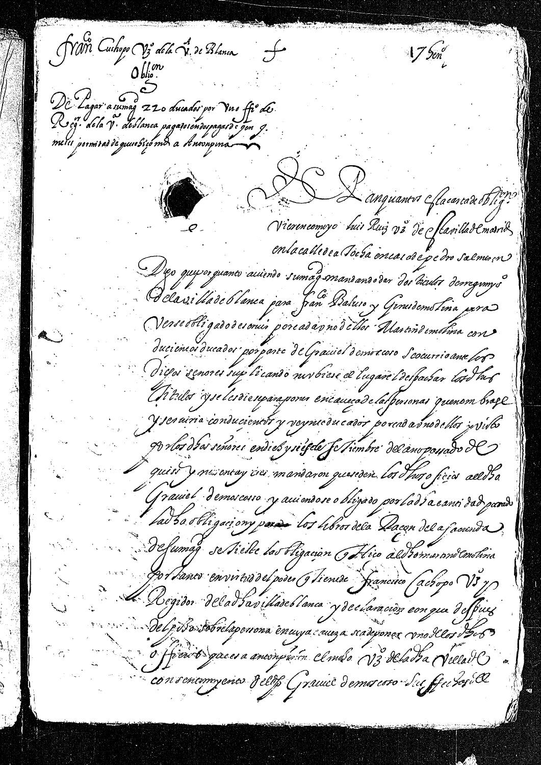 Carta de obligación de Luis Ruiz, vecino de Madrid, en nombre de Francisco Cachopo, para pagar 220 ducados por un oficio de regidor de la villa de Blanca, concedido a Antonio Pinar.
