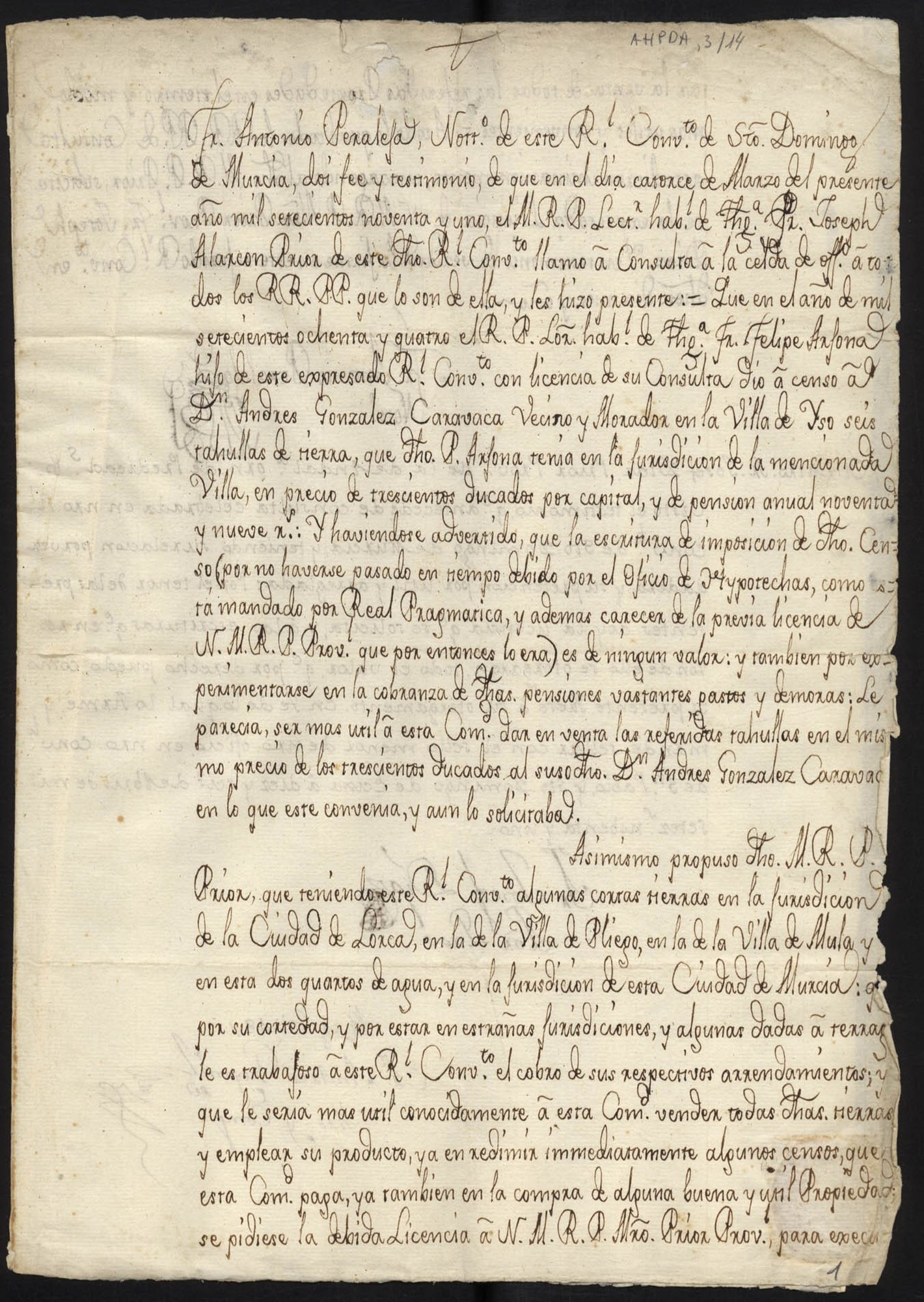 Licencia de fray José Díaz, prior provincial de Andalucía, para que se lleve a efecto lo acordado en la consulta celebrada en el Convento de Santo Domingo el Real de Murcia el 14 de marzo de 1791, cuyo testimonio es dado por el notario fray Antonio Peraleja.