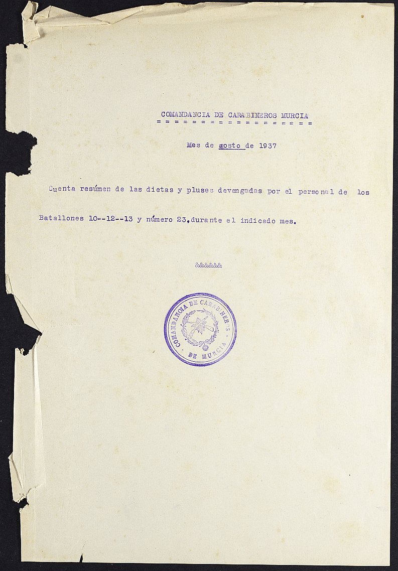 Cuenta relativa a la nómina de dietas y pluses devengadas durante agosto de 1937 por el personal de los Batallones nº 10, nº 12, nº 13 y nº 23 del Cuerpo de Carabineros.