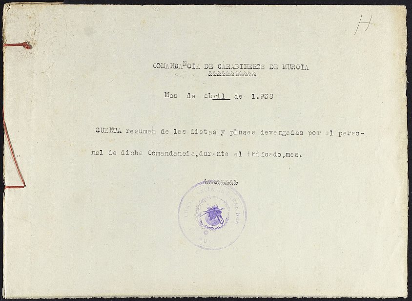 Nómina de dietas y pluses del mes de abril de 1938 del personal de la Comandancia de Carabineros de Murcia.