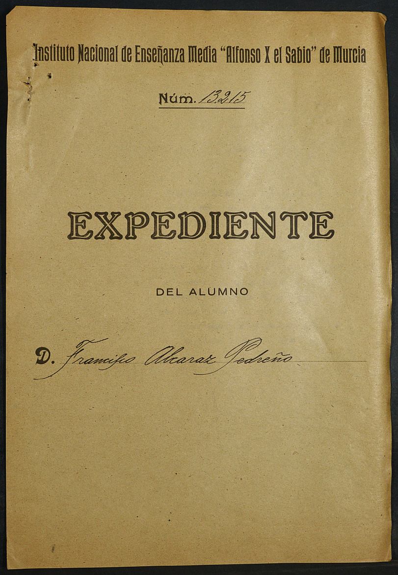 Expediente académico de Francisco Alcaraz Pedreño, Nº 13215.