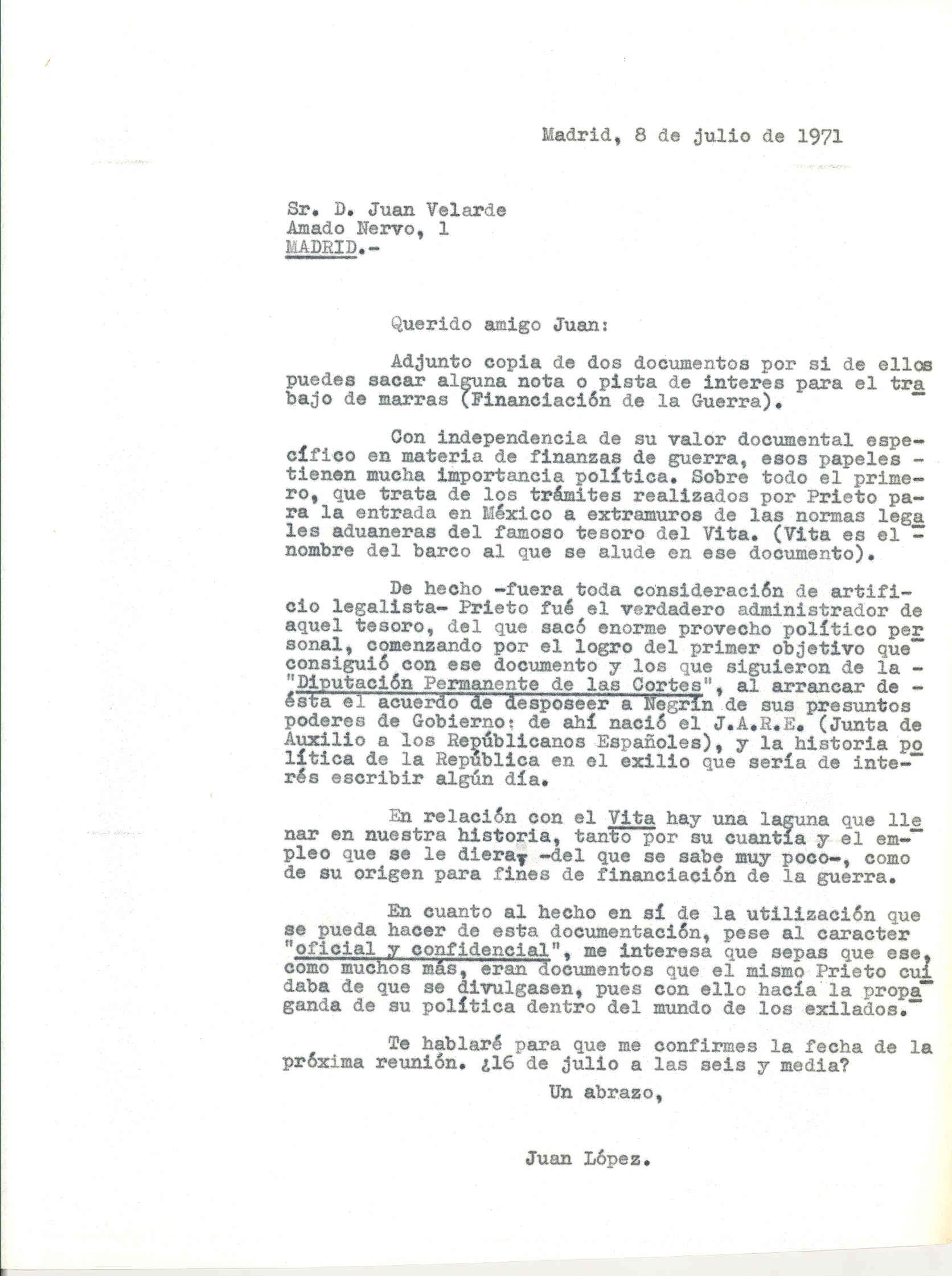 Carta a Juan Velarde en la que le remite documentos para un trabajo sobre la financiación de la guerra y comenta uno de ellos sobre la llegada del tesoro del 