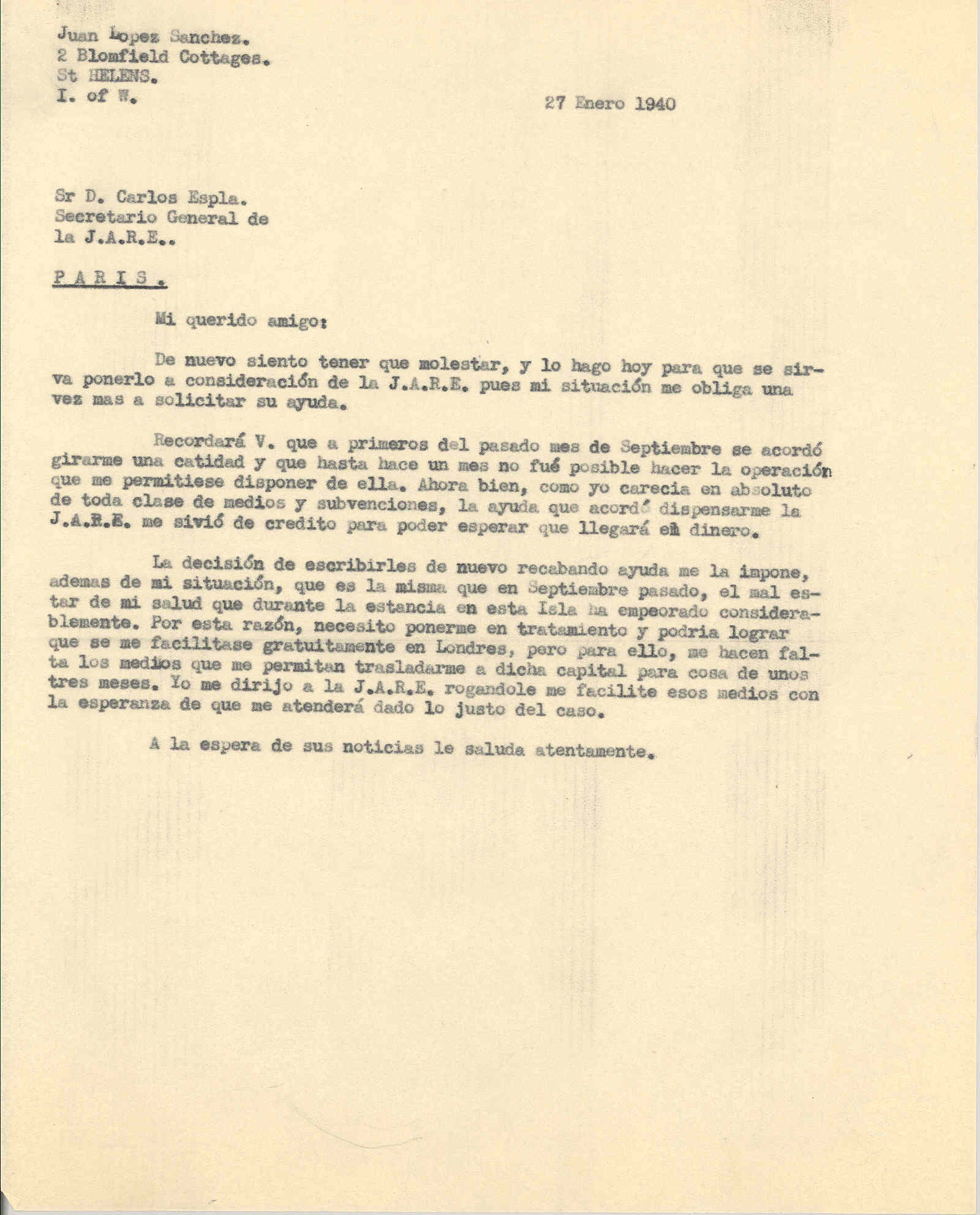 Carta a Carlos Esplá al que le pide, como secretario general de la Junta de Auxilio a los Republicanos Españoles, ayuda económica para poder tratar su enfermedad