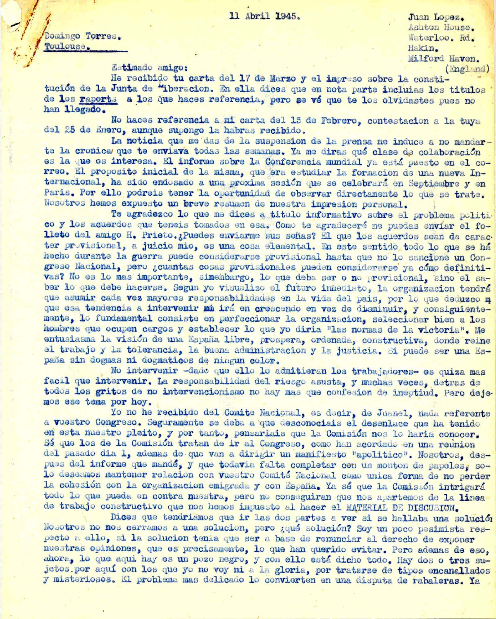 Carta a Domingo Torres informándole de la Conferencia Sindical Mundial, mostrando su acuerdo con la provisionalidad de las decisiones de la CNT desde 1936 y su  preocupación ante la probable escisión; se muestra escéptico con el próximo congreso de París