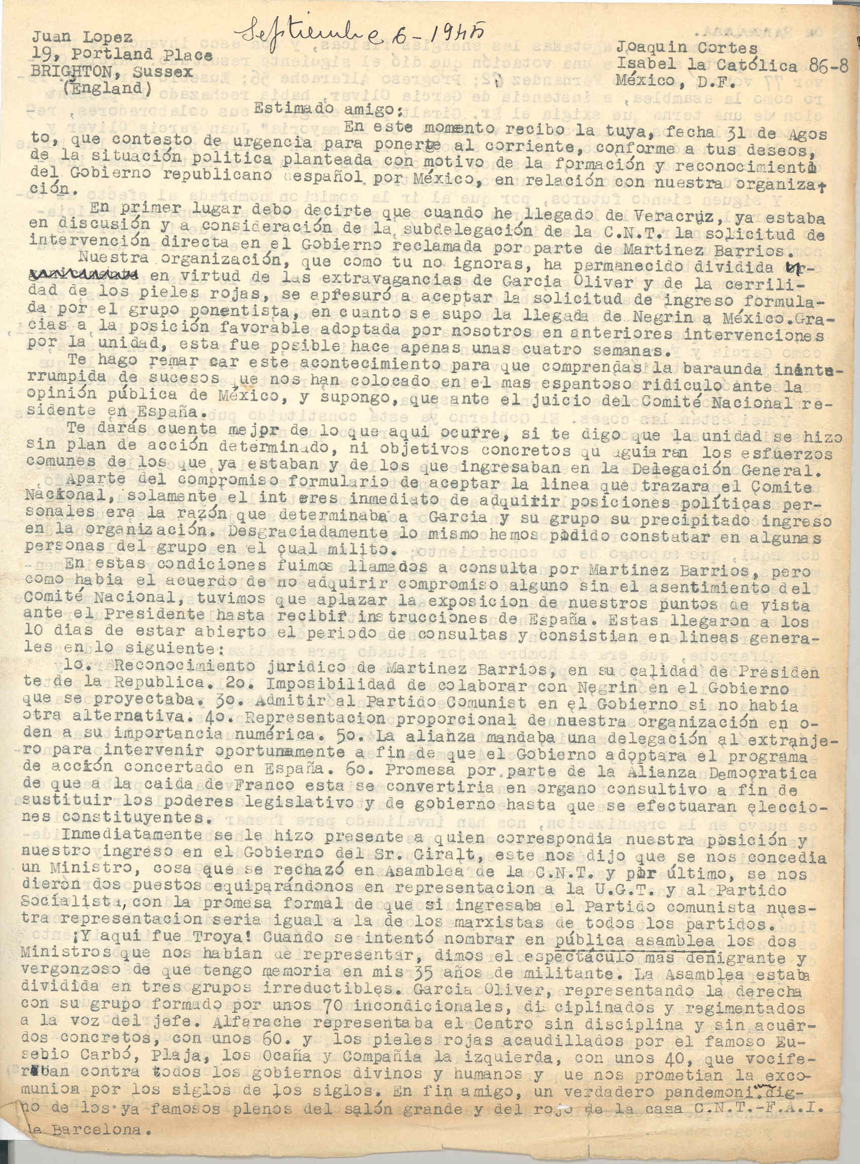 Carta de Joaquín Cortés contando la situación política planteada con motivo de la formación del gobierno republicano español por México en relación con la CNT. Pregunta sobre la división en Francia y África.