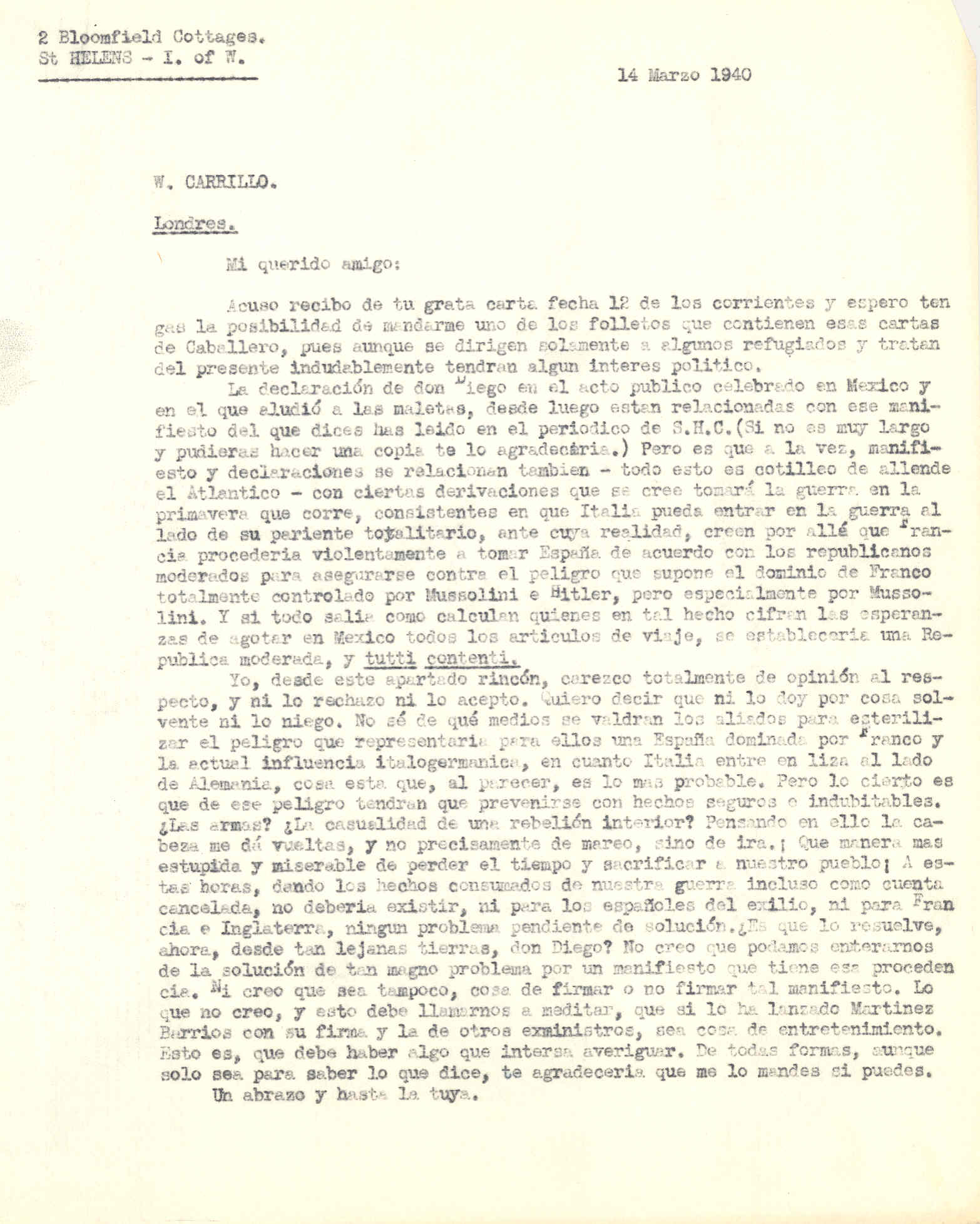 Carta a Wenceslao Carrillo en la que habla de lo que dice el manifiesto y declaraciones de Martínez Barrio, sobre la posibilidad de que España aliada a Italia y Alemania entrara en guerra.