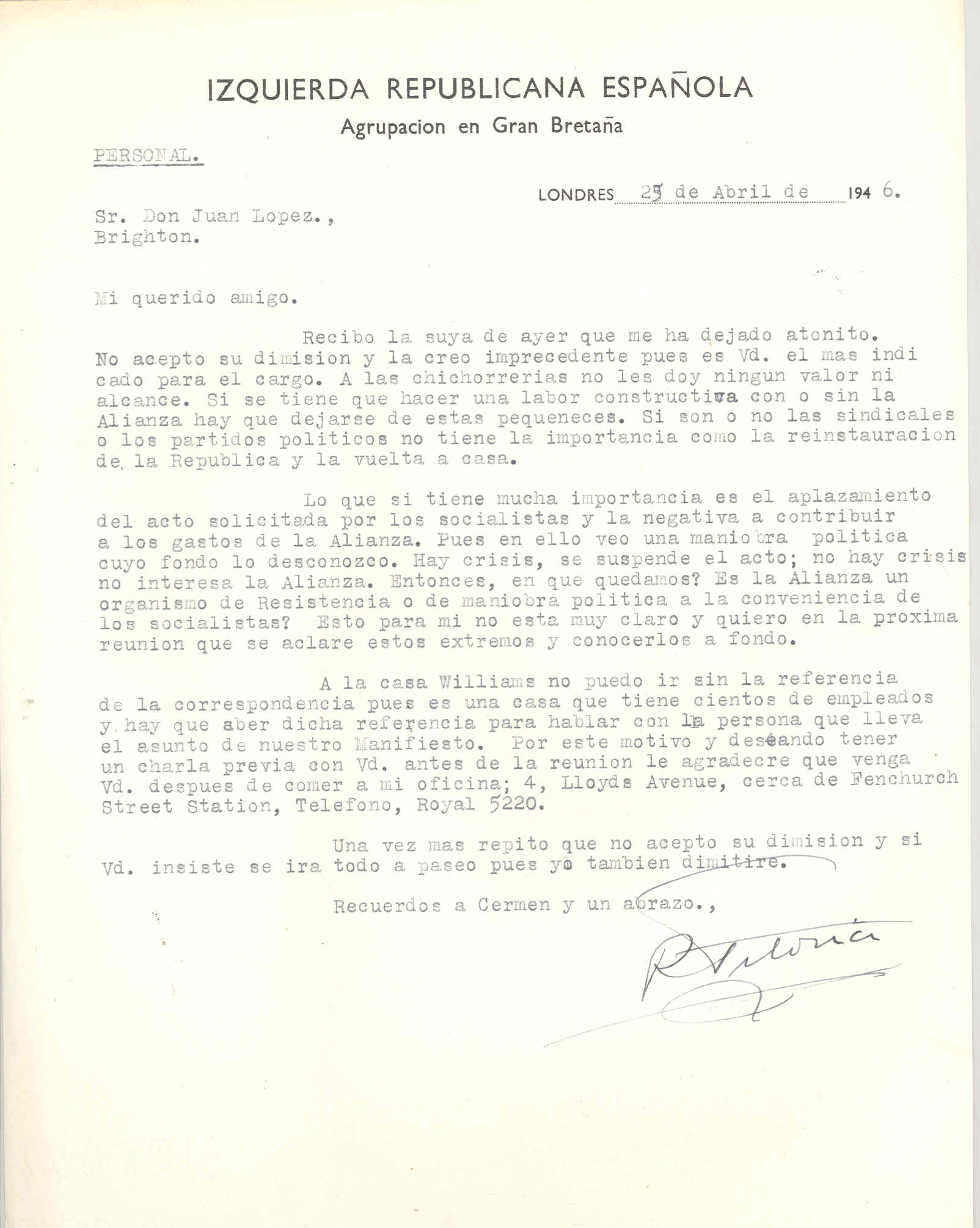 Carta de Roque Victoria explicando que no acepta la dimisión de López o él también lo hará; recalca la importancia del aplazamiento del acto de los socialistas y su negativa a contribuir a los gastos de la Alianza.