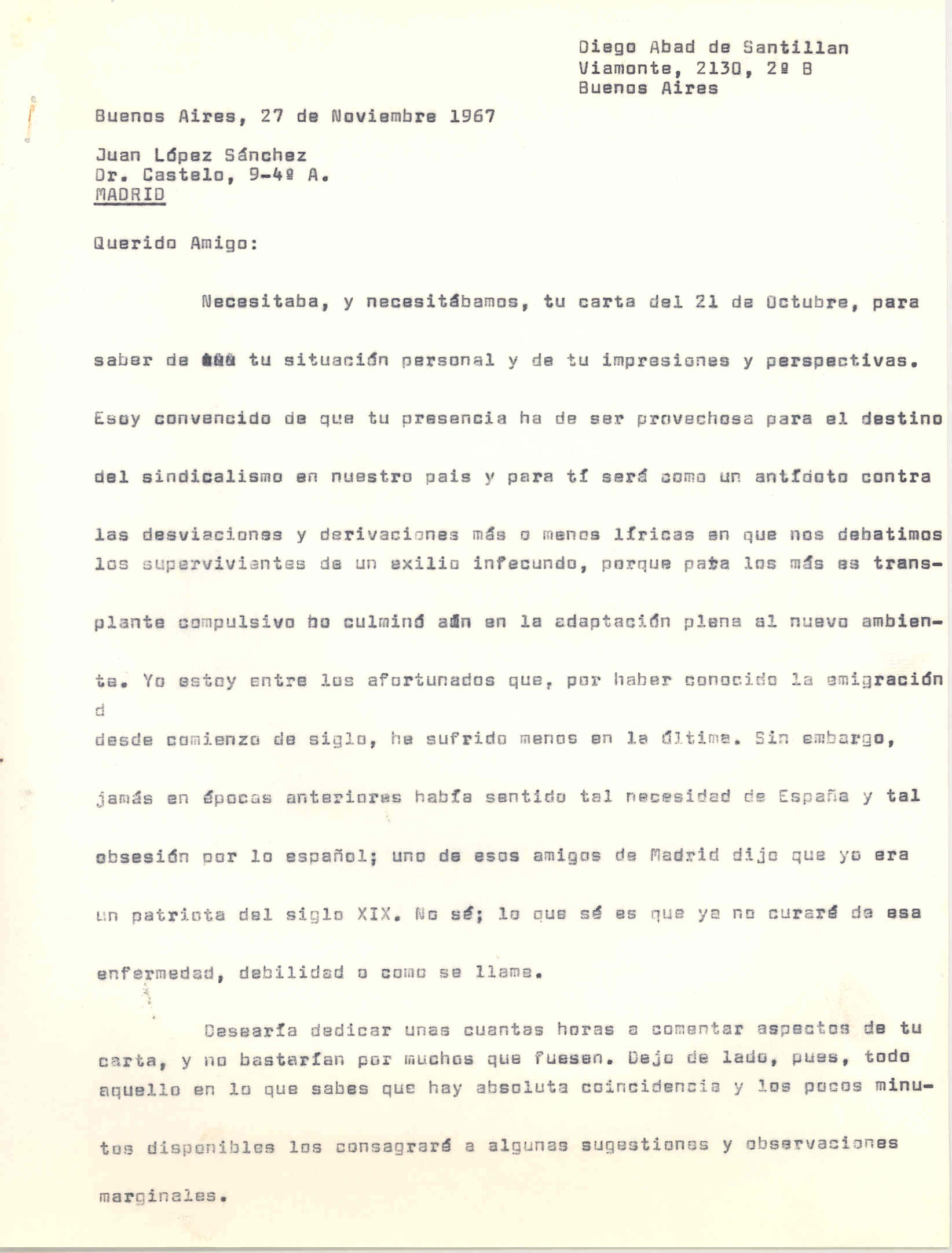 Carta a Diego Abad de Santillán sobre el pasado y presente de España, sobre el sindicalismo, el derecho de asociación de los trabajadores y la unidad sindical.