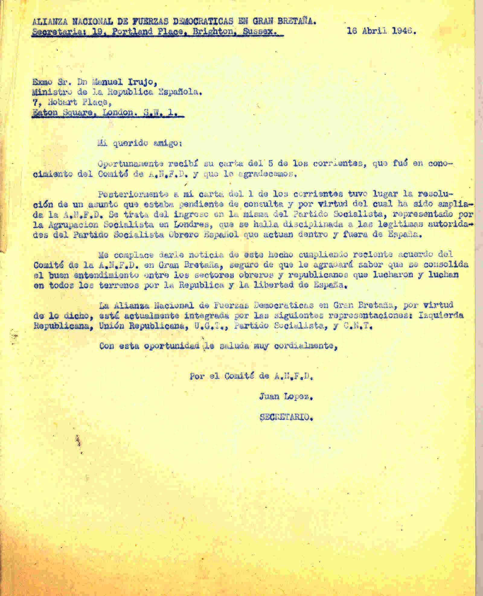 Carta a Manuel de Irujo, Ministro de la República, en la que comunica el ingreso del Partido Socialista en la Alianza Nacional de Fuerzas Democráticas de Gran Bretaña