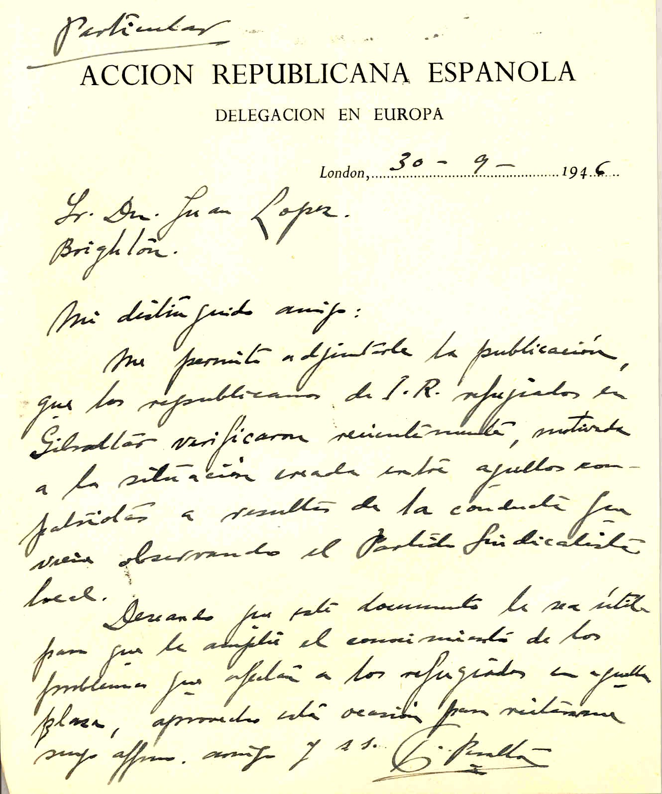 Carta de Francisco Peralta, vice-secretario de la Delegación en Europa de Acción Republicana Española, adjuntándole una publicación sobre las actividades de los refugiados españoles en Gibraltar.