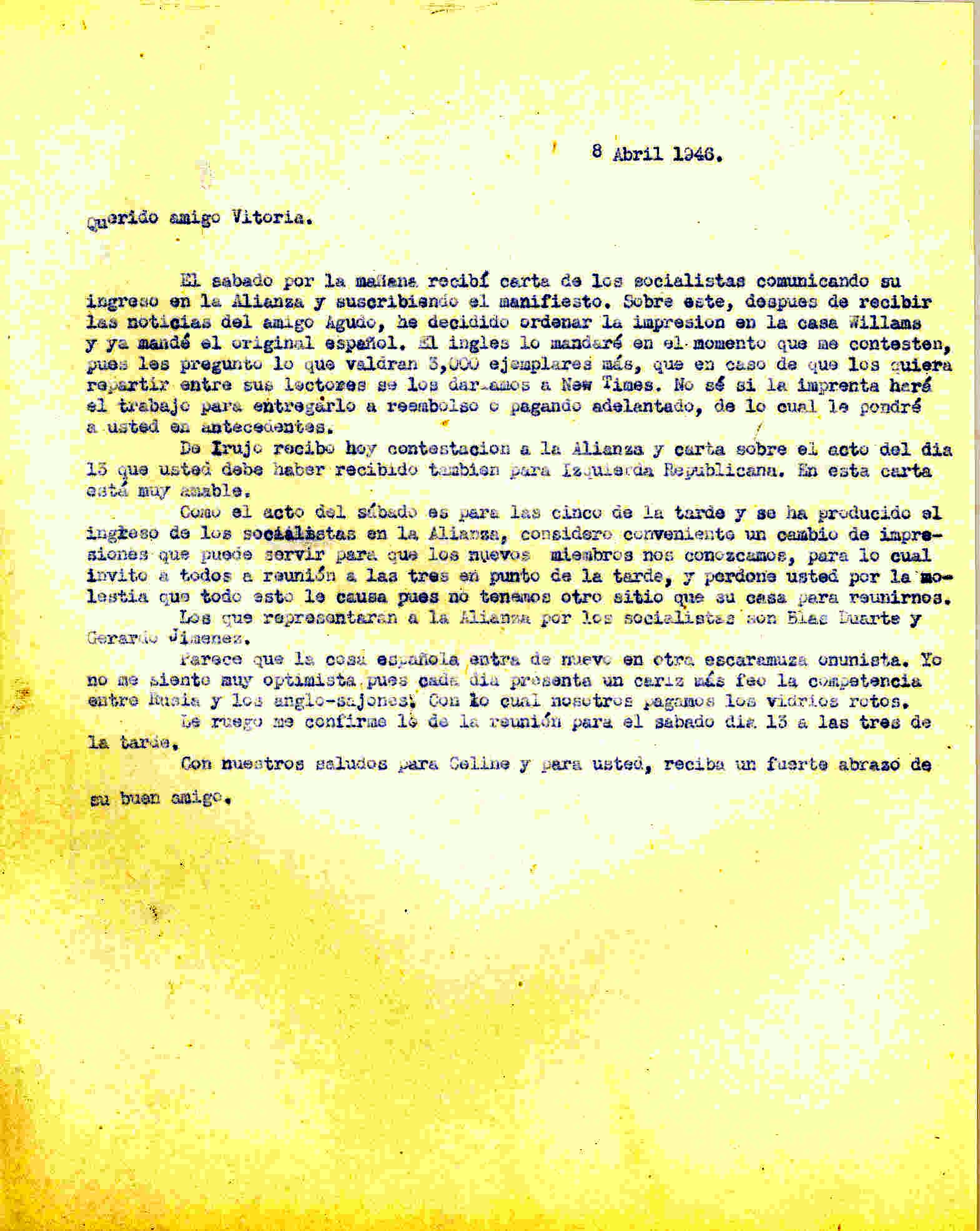 Carta a Roque Victoria en la que comunica que recibió carta de los socialistas por su ingreso en la Alianza y que ha ordenado la impresión del manifiesto.