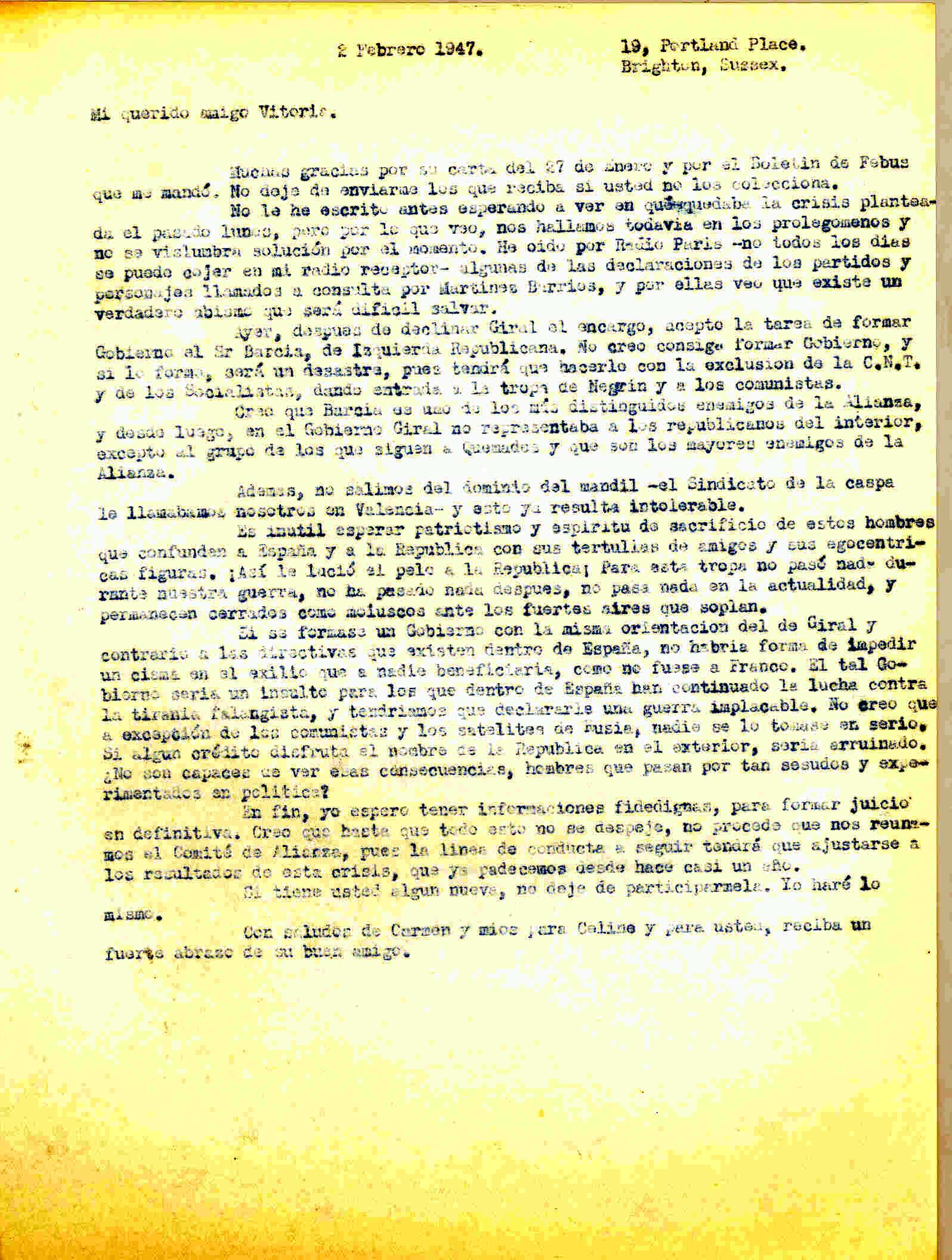 Carta a Roque Victoria en la que cuenta que el Sr Barcia (de izquierda republicana) aceptó formar gobierno, si lo formara sería un desastre pues sería con la exclusión de CNT y de los socialistas, dando entrada a Negrín y a los comunistas.
