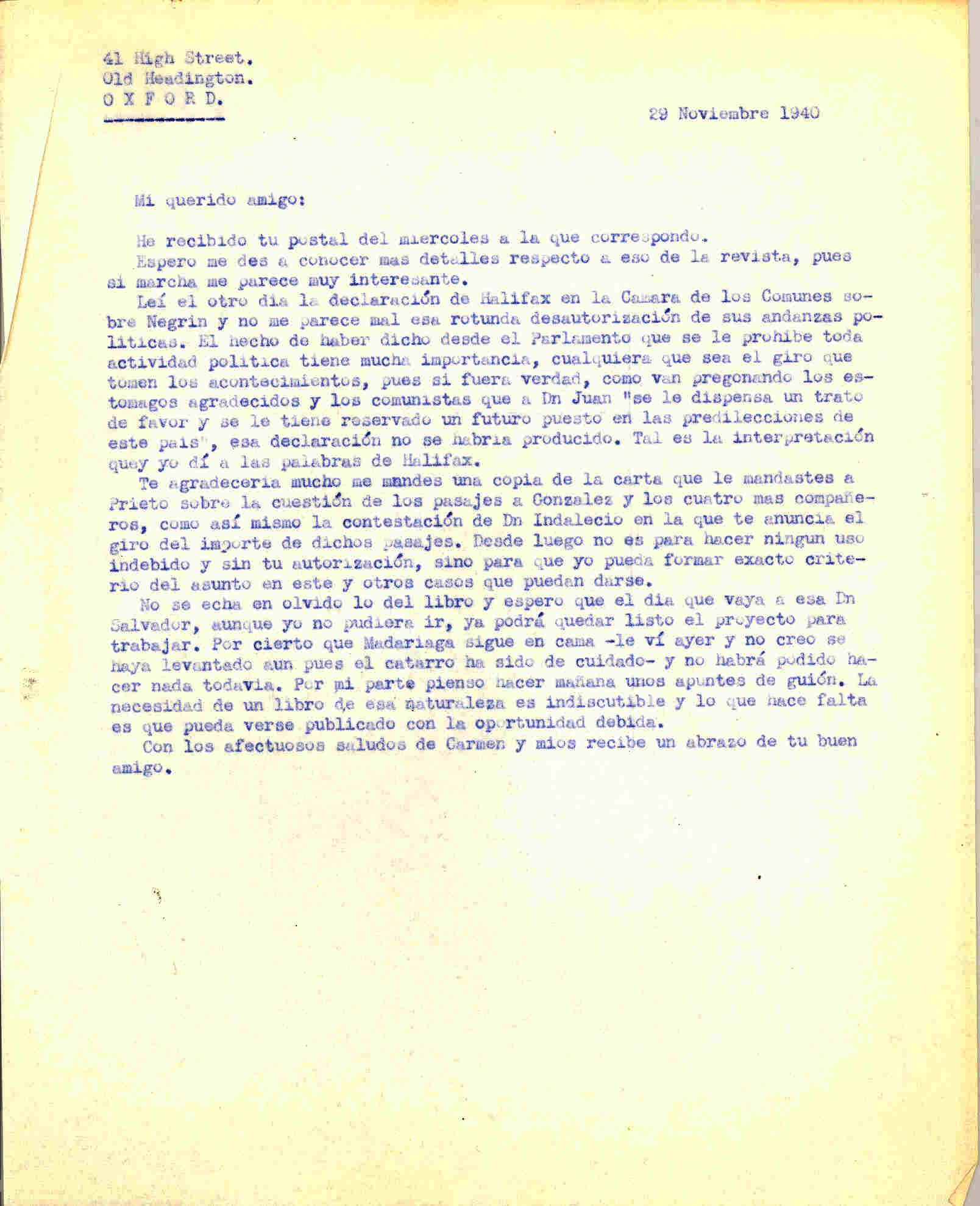 Carta a Segismundo Casado dando su opinión de la declaración de Halifax en la Cámara de los Comunes sobre Negrín y habla del proyecto de un libro.