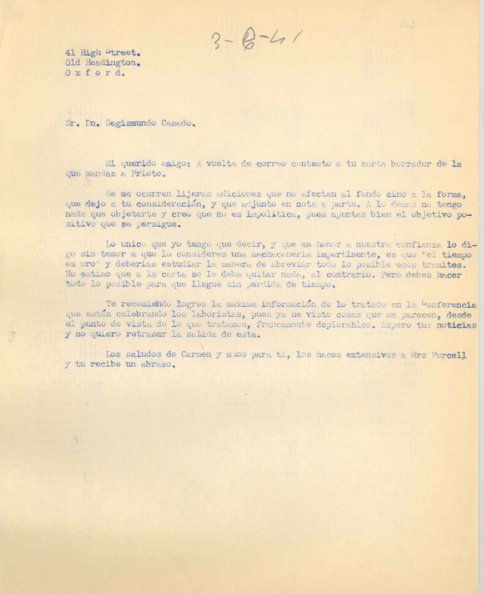 Carta a Segismundo Casado sugieriendo algunas adiciones a una carta que Casado envía a Indalecio Prieto y critíca a los laboristas.