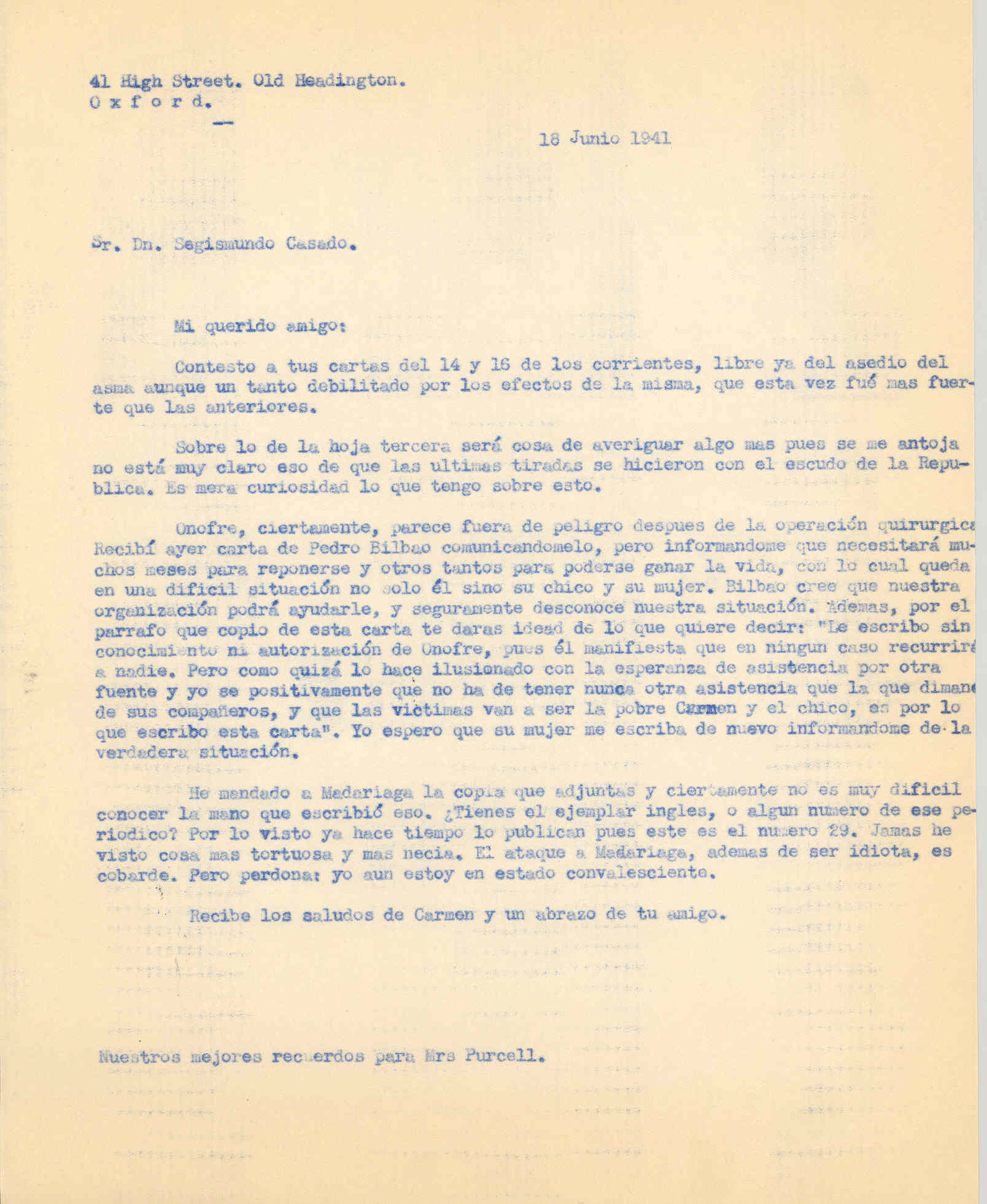 Carta a Segismundo Casado con la que describe el estado de salud de Onofre y comenta una publicación en contra de Madariaga de la que no se sabe su autor.