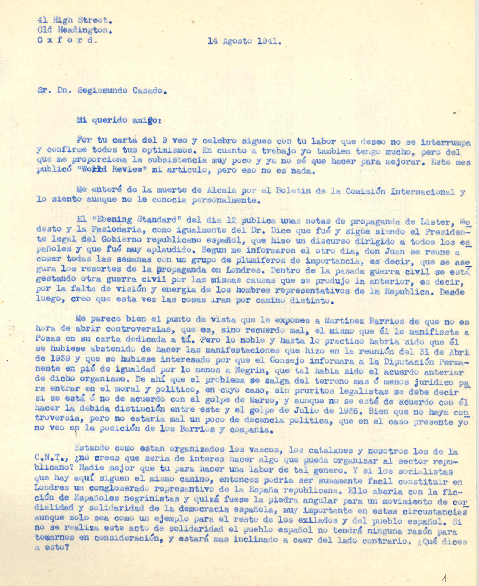 Carta a Segismundo Casado comentado la propaganda que hace Negrín en Londres y propone hacer algo para organizar el sector republicano.