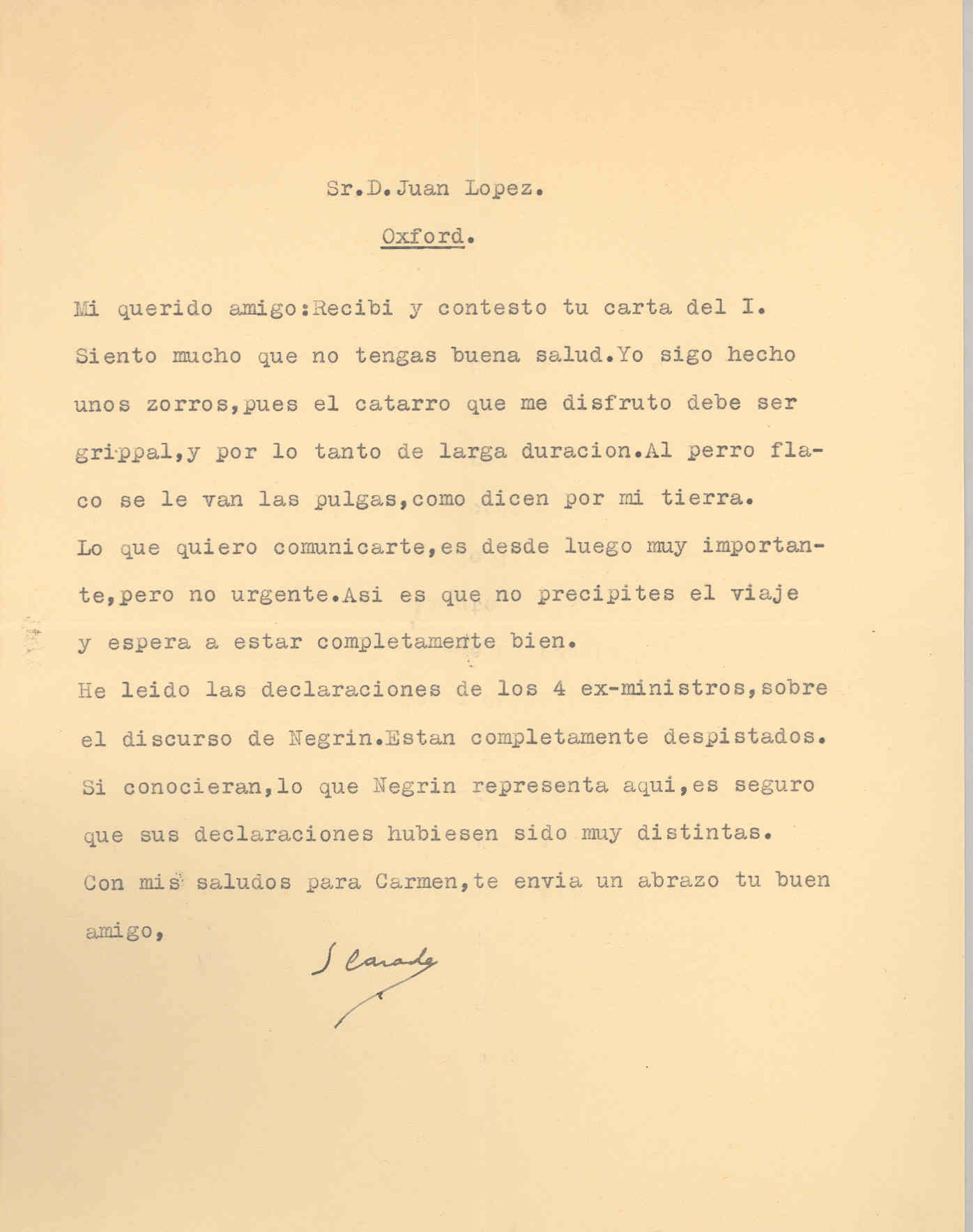 Carta de Segismundo Casado explicando que cuatro exministros han hecho unas declaraciones sobre un discurso de Negrín, los cuales están muy desorientados.