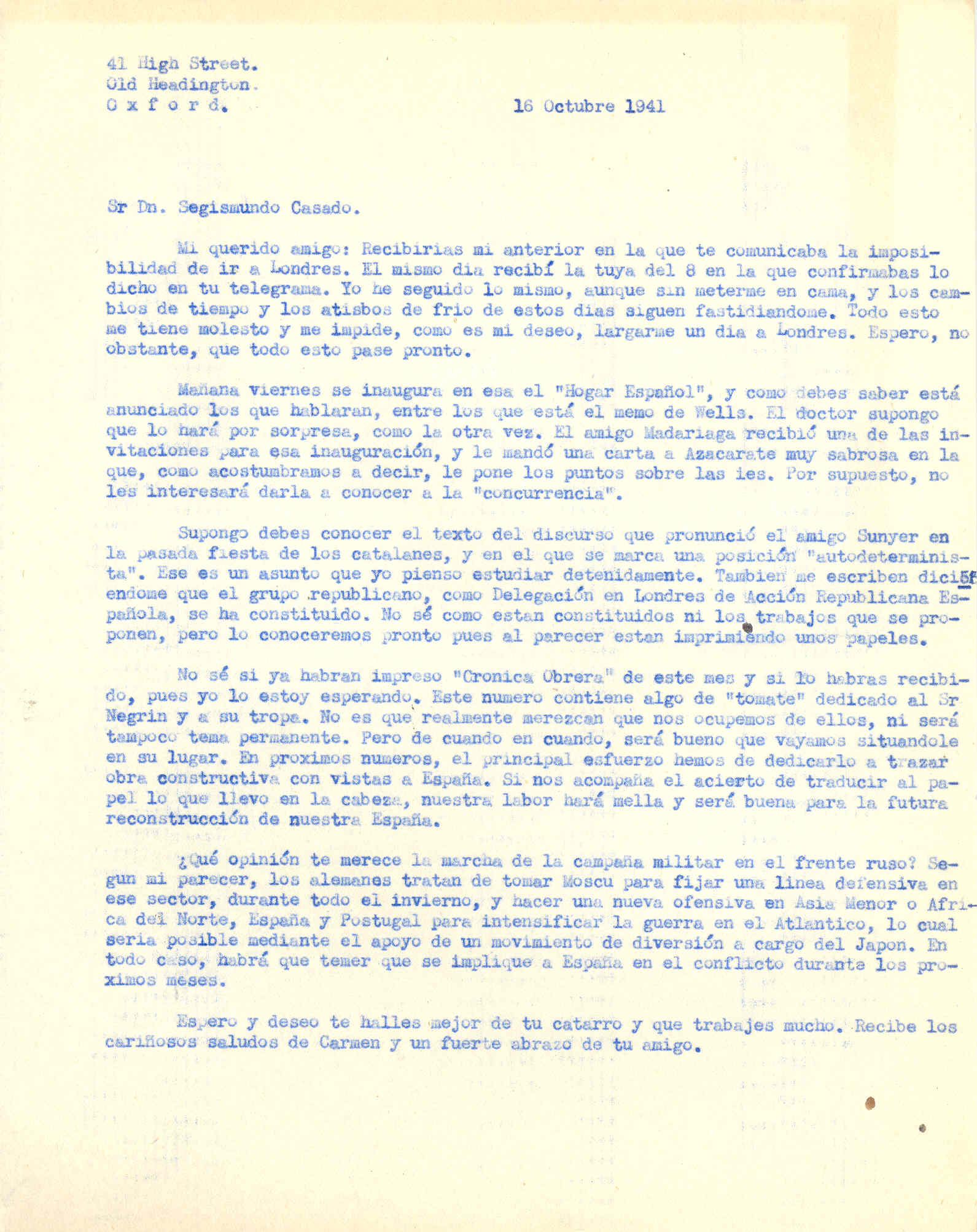 Carta a Segismundo Casado en la que habla de la inauguración del Hogar Español, del discurso que pronunció Pi i Sunyer y la campaña militar en el frente ruso