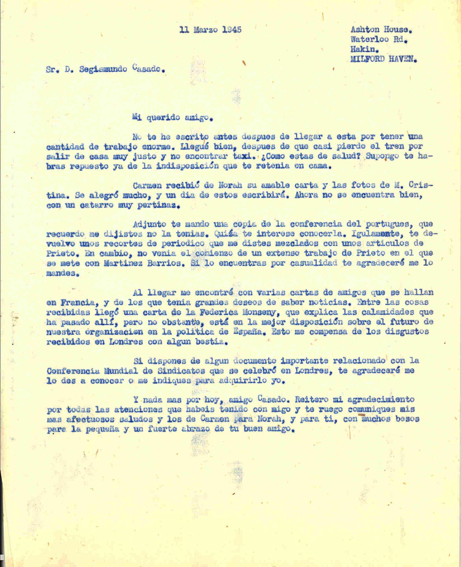 Carta a Segismundo Casado con la que pide algunos documentos; cuenta que al llegar de Londres recibió algunas cartas de gente como Federica Montseny.