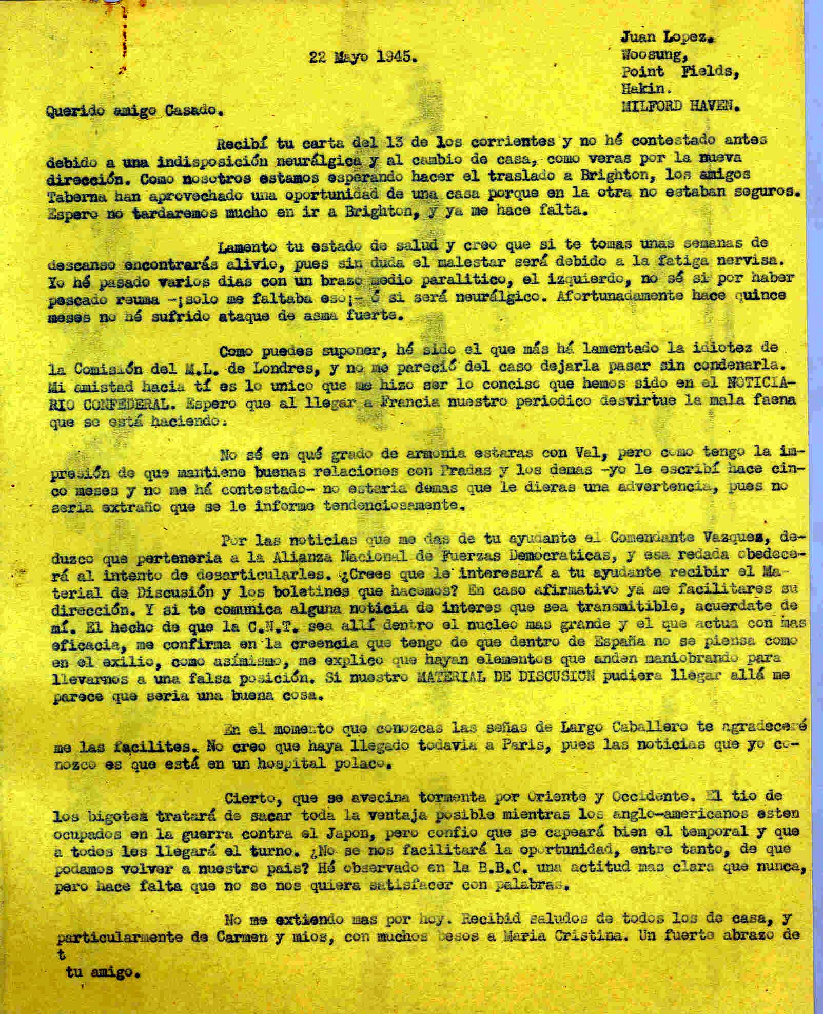 Carta a Segismundo Casado comentando si le interesa a su ayudante el comandante Vázquez Material de Discusión para enviarselo; deduce que dentro de España no se piensa como en el exilio.