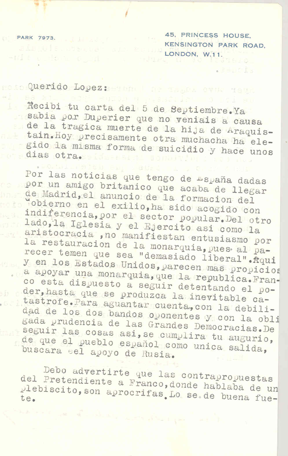 Carta de Segismundo Casado hablando de la indiferencia en España de la formación de gobierno en el exilio y de seguir las cosas así el pueblo español terminará pidiendo el apoyo a Rusia.