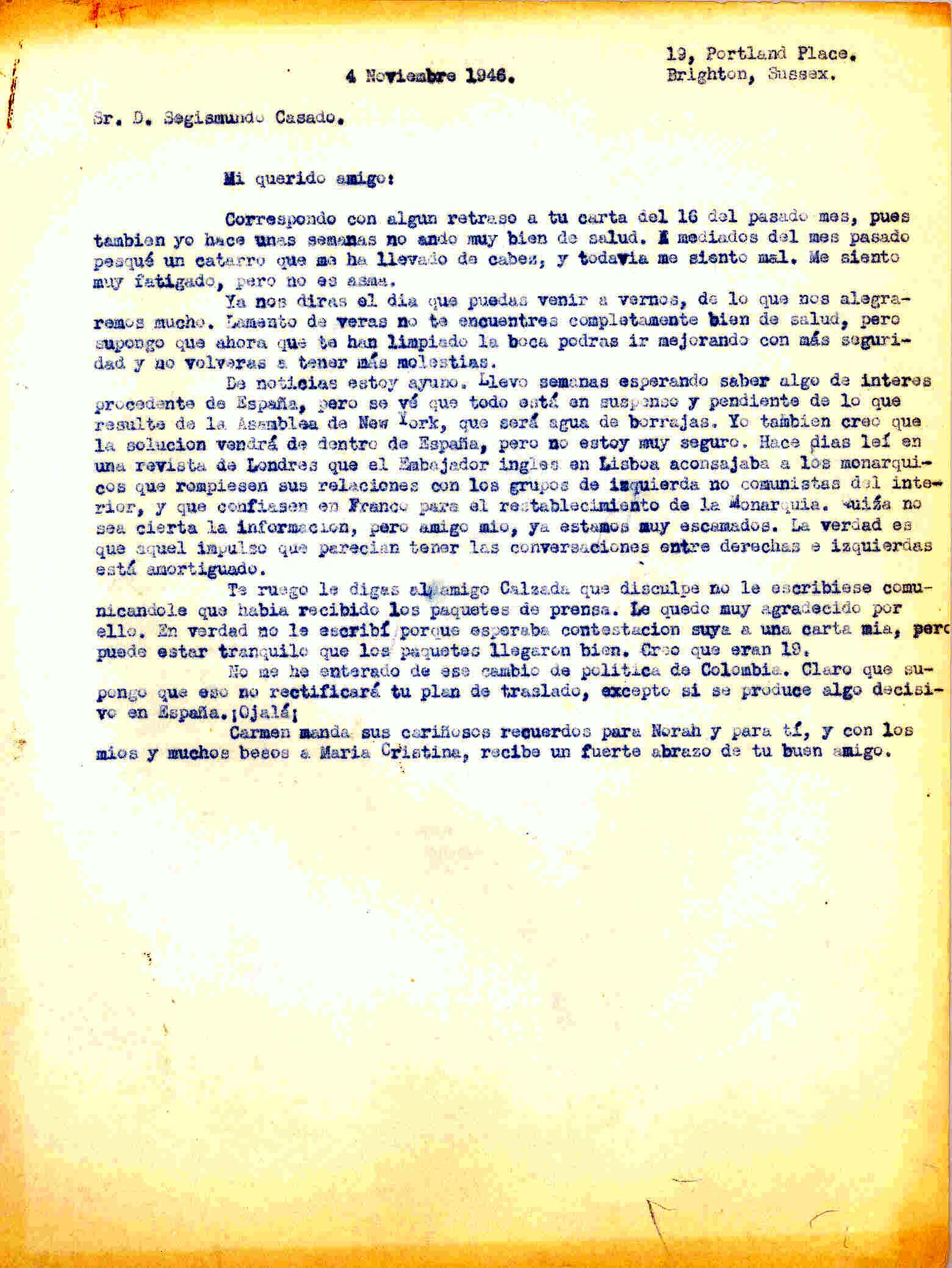 Carta a Segismundo Casado en la que cuenta que no tiene noticias de España y que él también cree que la solución vendrá de dentro de España.