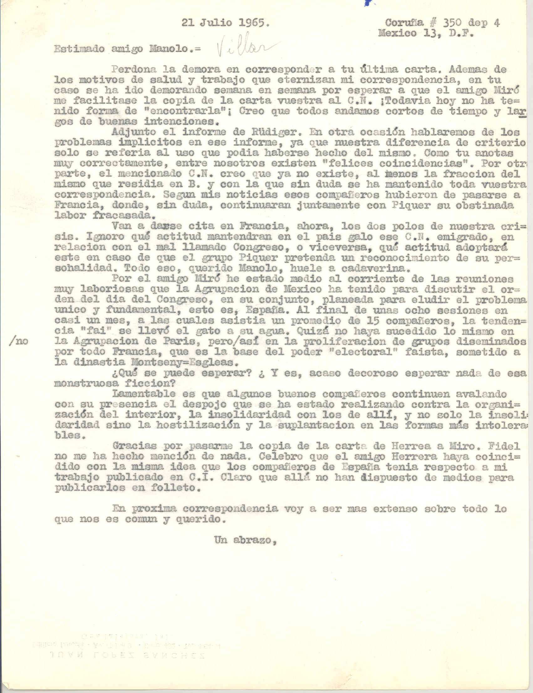 Carta a Manuel Villar con la que adjuntó el informe de Rüdiger y dejando para posterior correspondencia las diferencias de criterios entre ellos y comentando la cita en Francia de los dos polos de la crisis de España.