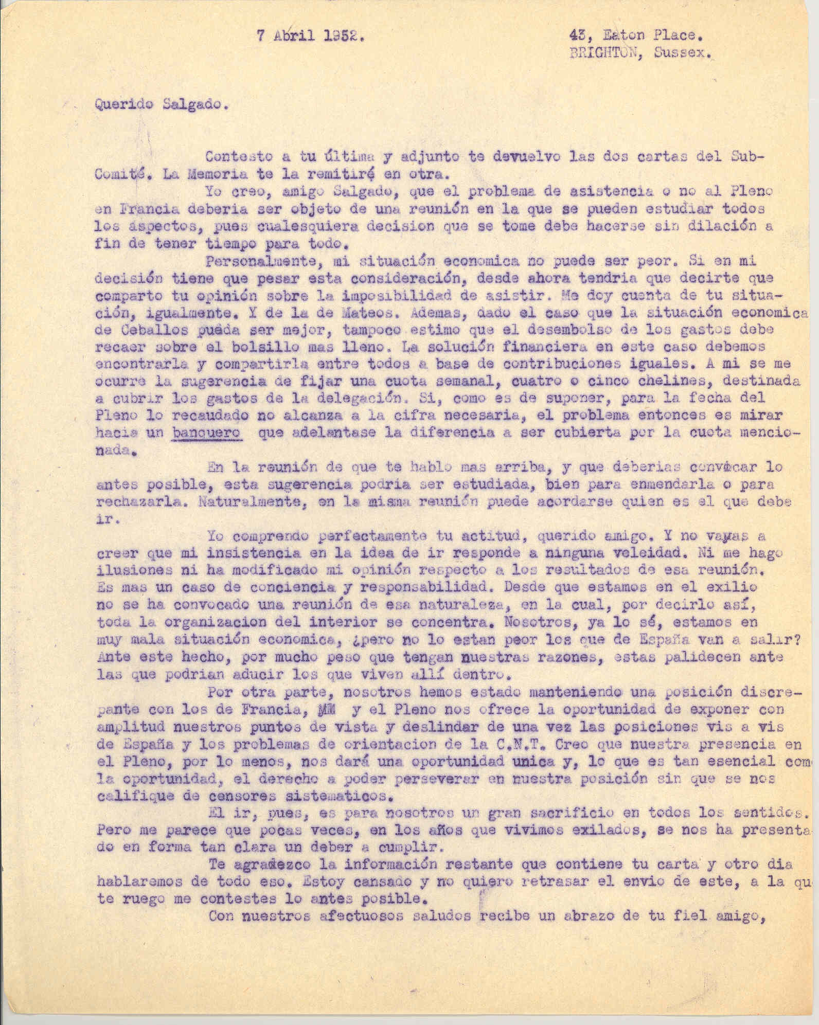 Carta a Manuel Salgado sobre las ventajas de asistir al Pleno de Francia para poder perseverar su posición en relación al problema español y su imposibilidad de asistir por motivos económicos