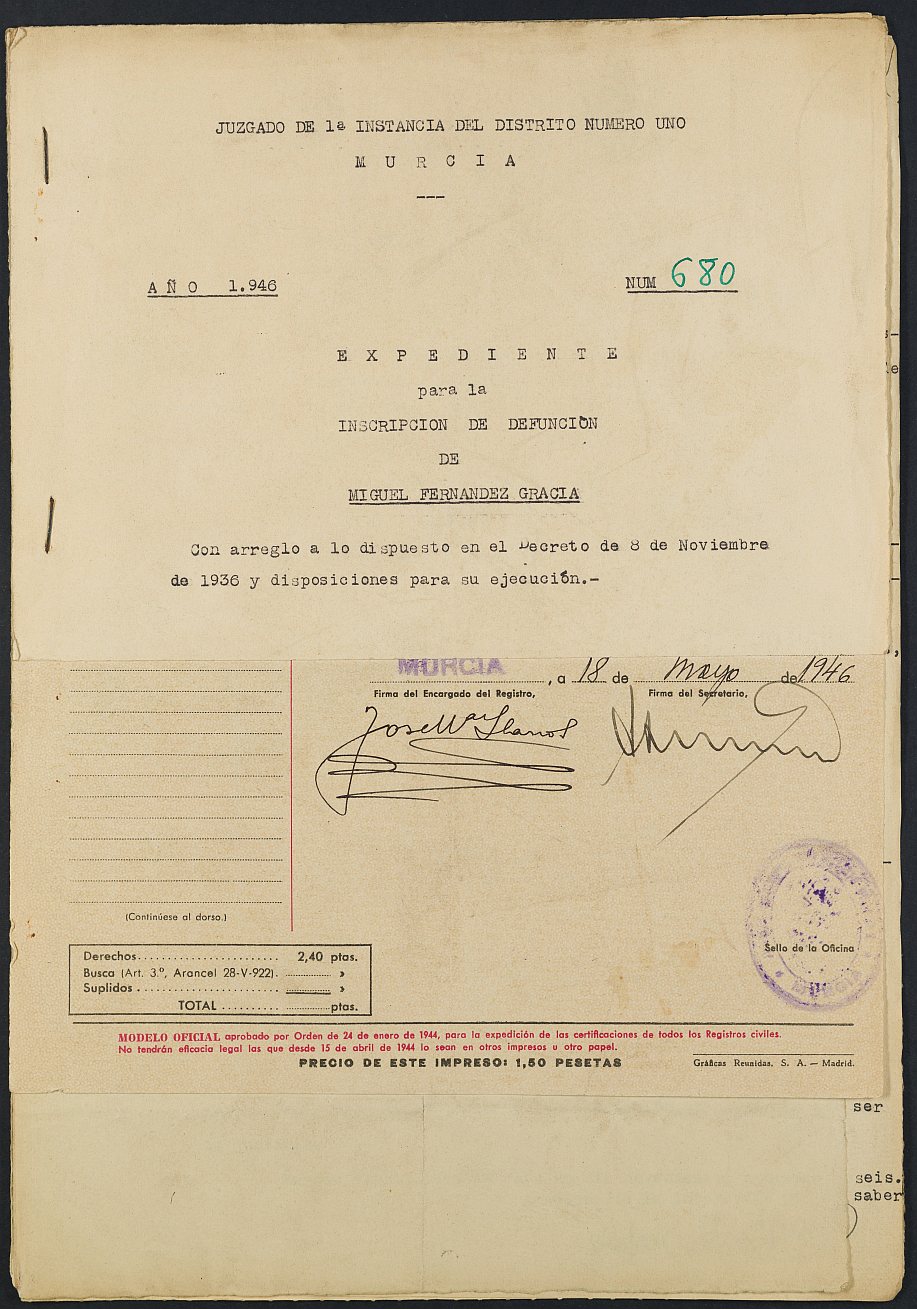 Expediente nº 680/1946 del Juzgado de Primera Instancia e Instrucción de Murcia para la inscripción en el Registro Civil por la defunción en el frente de Miguel Fernández Gracia.