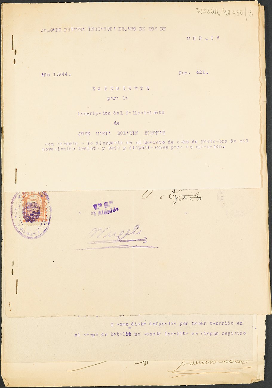 Expediente 421/1944 del Juzgado de Primera Instancia Nº 1 de Murcia para la inscripción en el Registro Civil de José María Bolarín Boronat, destinado en la 75ª Brigada Mixta y fallecido en el frente de Levante el día 30 de marzo de 1938.