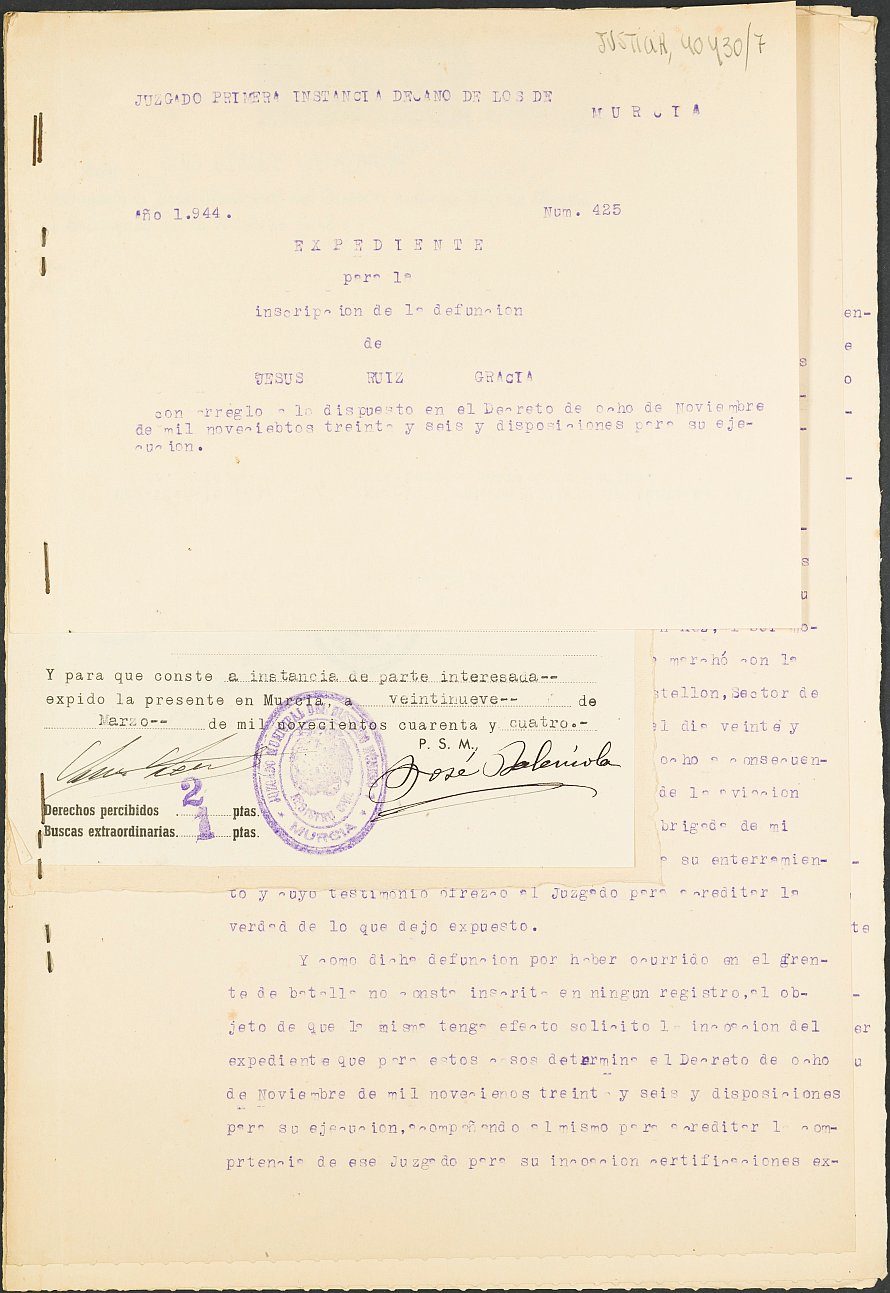 Expediente 425/1944 del Juzgado de Primera Instancia Nº 1 de Murcia para la inscripción en el Registro Civil de Jesús Ruiz Gracia, fallecido en el frente de Castellón, sector de Algimia de Almonacid, el día 23 de julio de 1938.